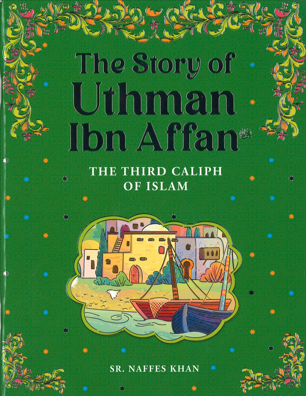 Uthman Ibn Affan - The Third Caliph Of Islam、mySite、topwebapps