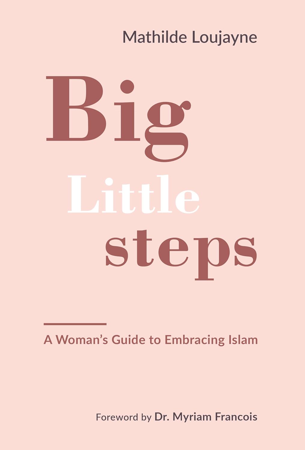 Big Little Steps: A Woman's Guide to Embracing Islam、mySite、topwebapps