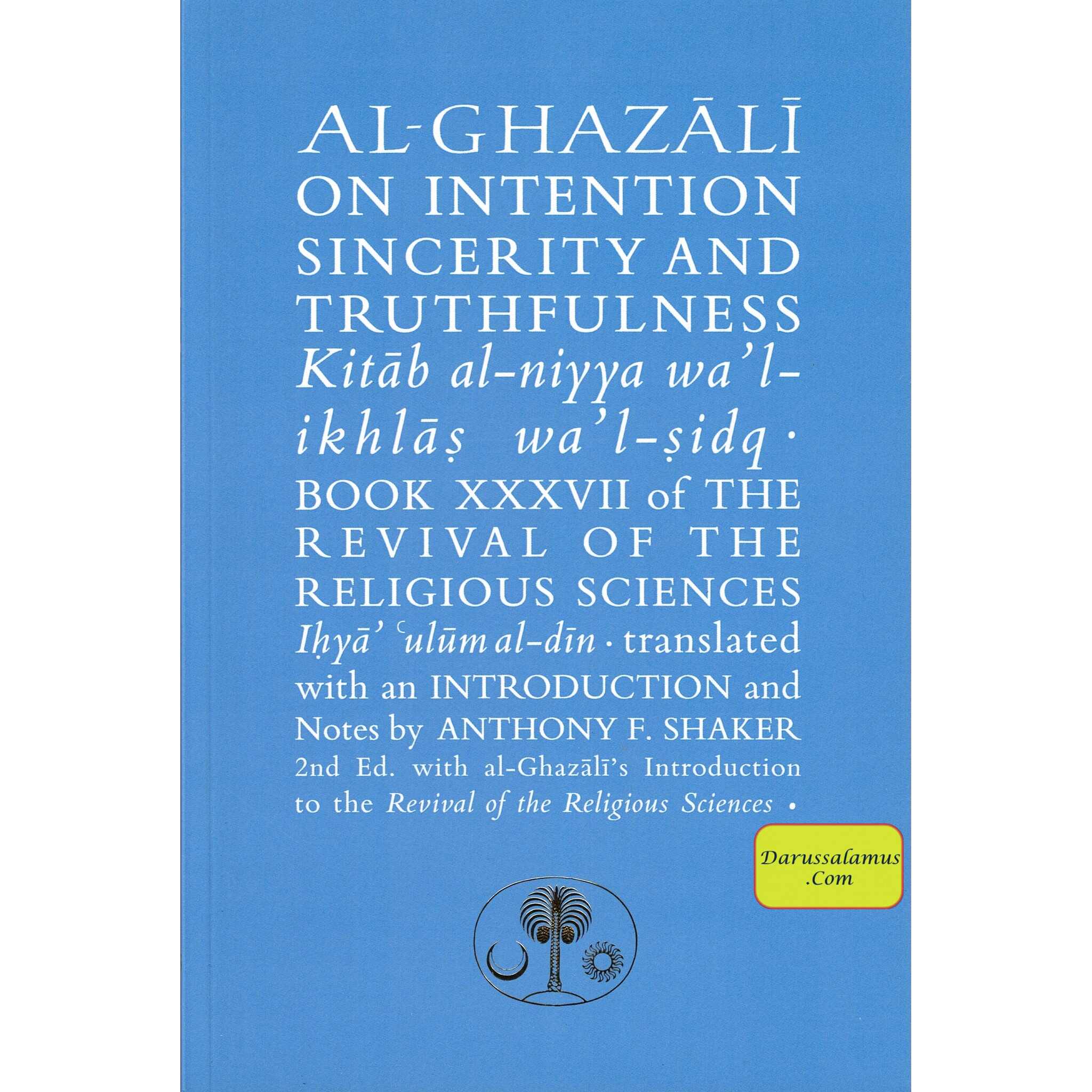 Al-Ghazali on Intention, Sincerity and Truthfulness: Kitab al-niyya wa'l-ikhlas wa'l-sidq (Ghazali series) By Abu Hamid Al-Ghazali、mySite、topwebapps