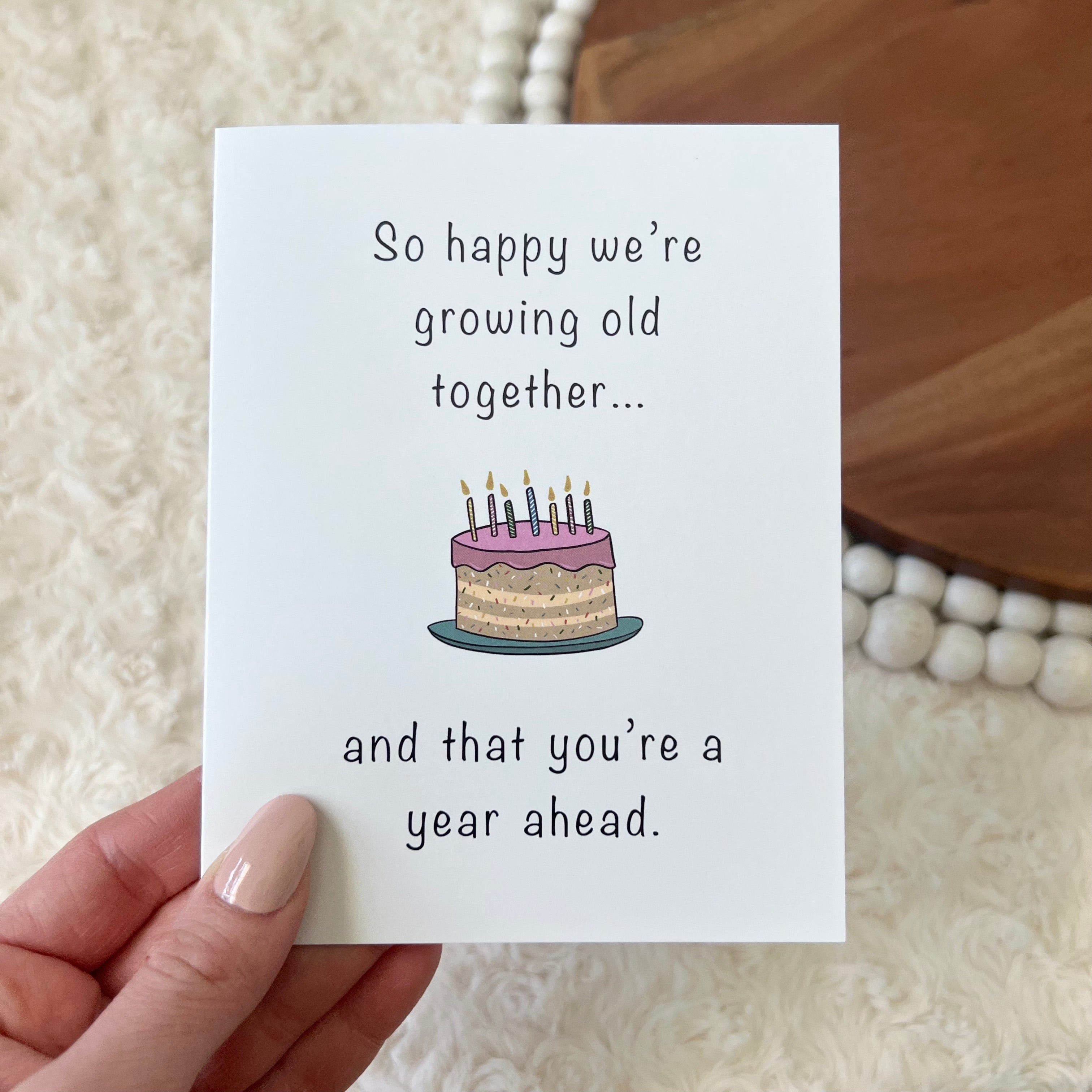  So Happy We're Growing Old Together Birthday Card、mySite、ghnorth