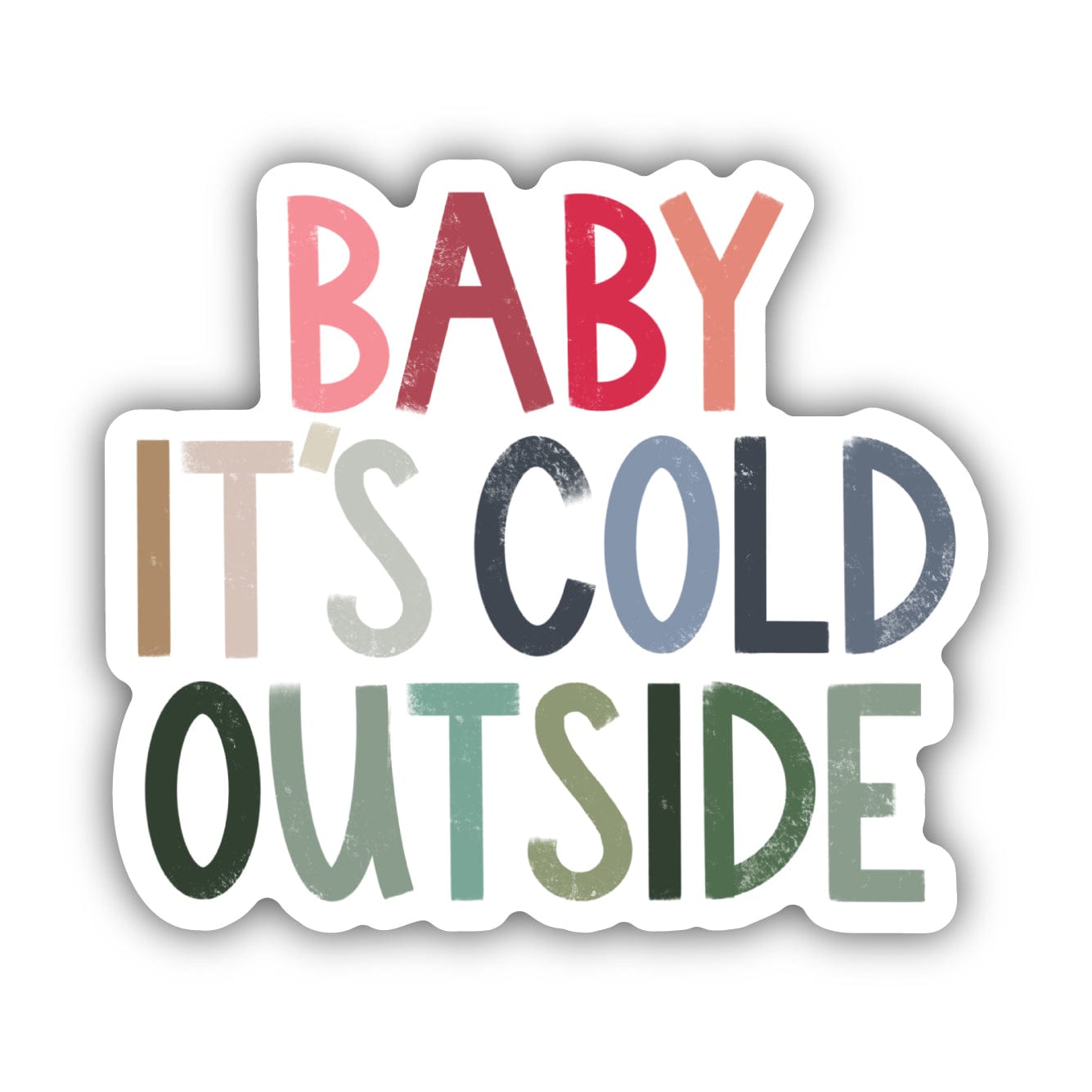 Baby It's Cold Outside Sticker、mySite、ghnorth