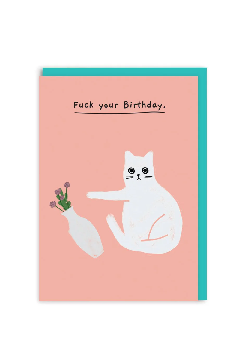 Fuck Your Birthday Greeting Card、mySite、hinf8tx79