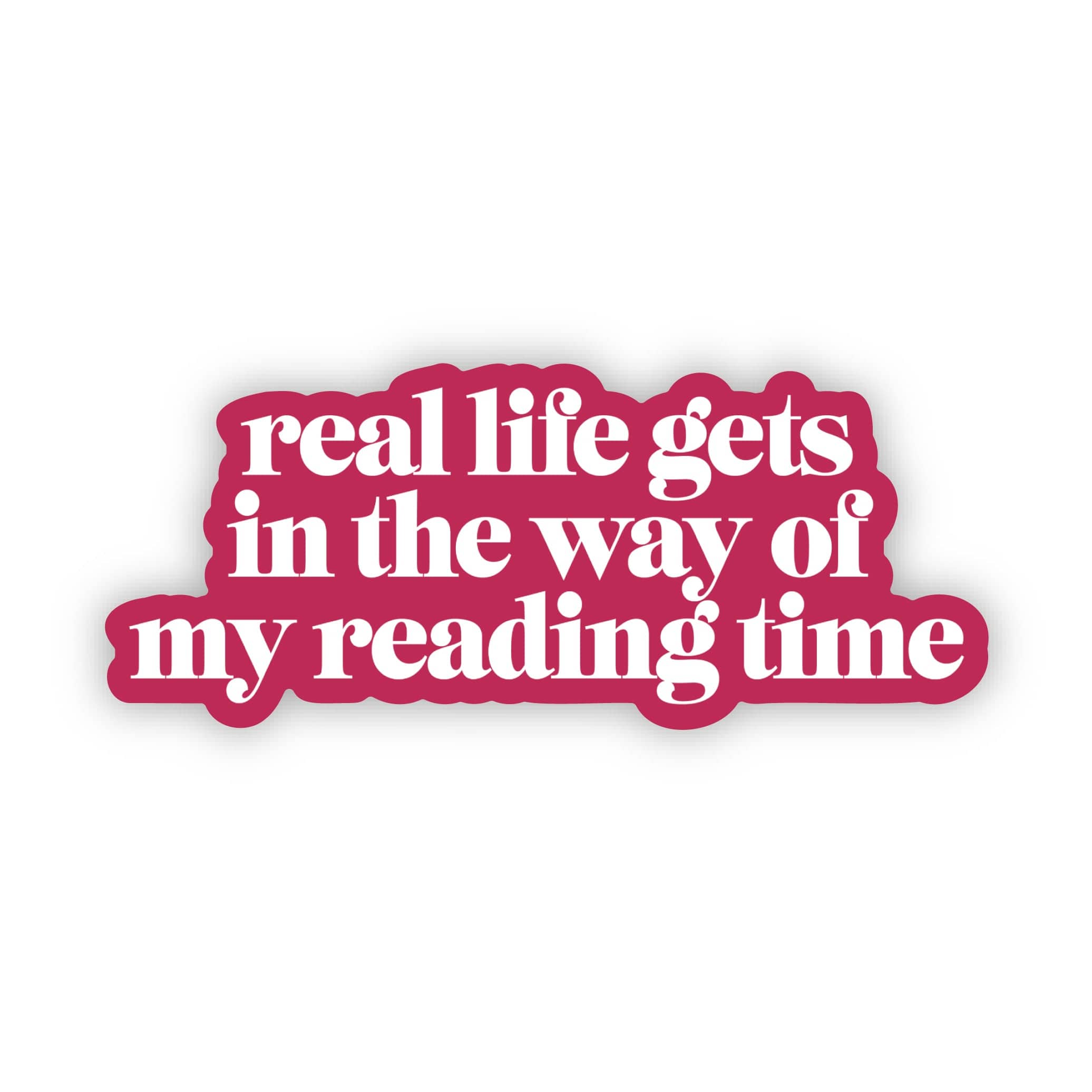  Real life gets in the way of my reading time Text Sticker、mySite、elrpsem3k