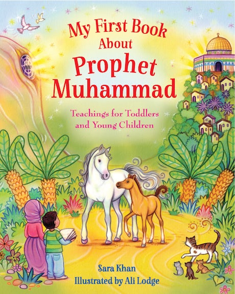 My First Book About Prophet Muhammad: Teachings for Toddlers and Young Children (Board Book)、mySite、topwebapps
