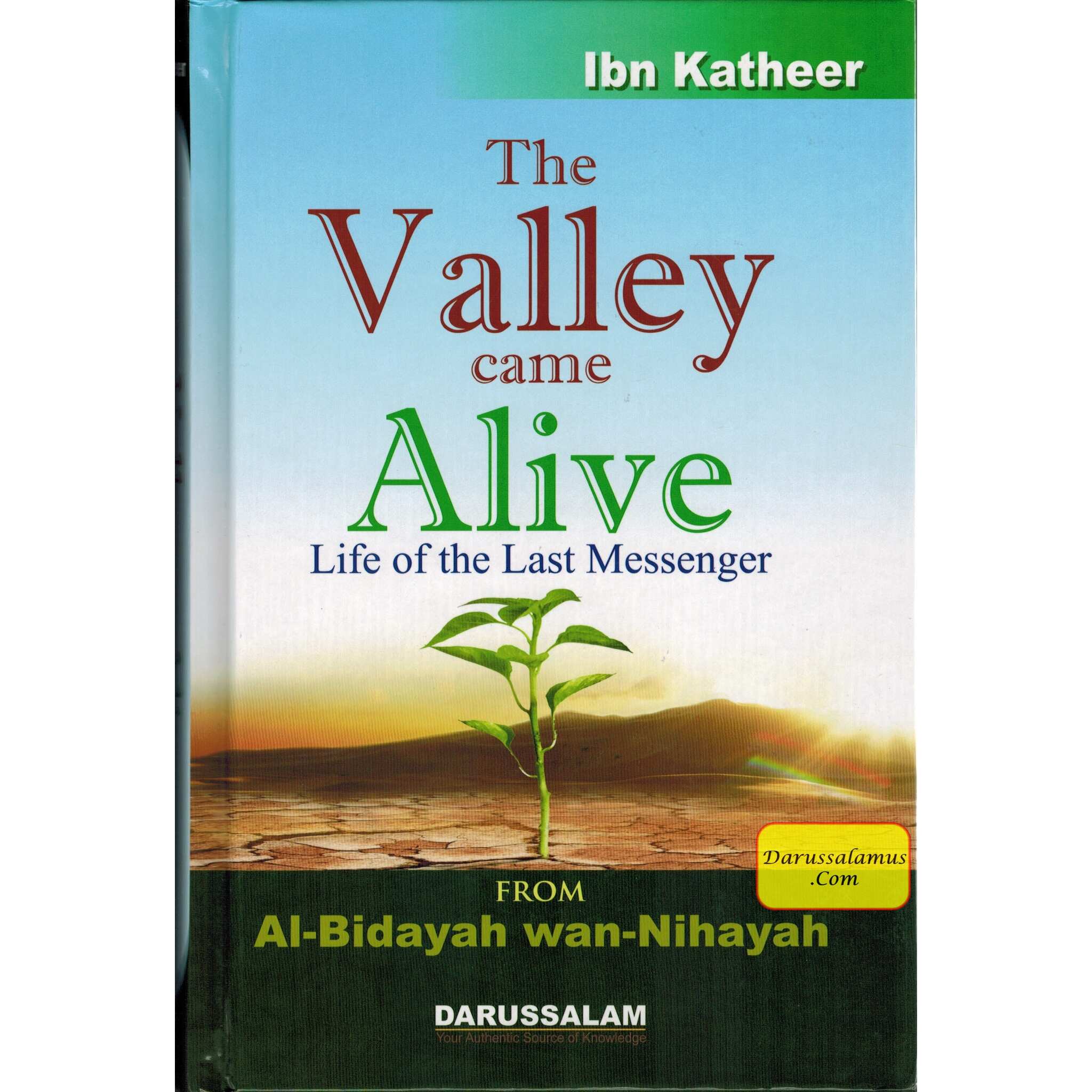 The Valley Came Alive Life of the Last Messenger By Hafiz Ibn Katheer、mySite、topwebapps