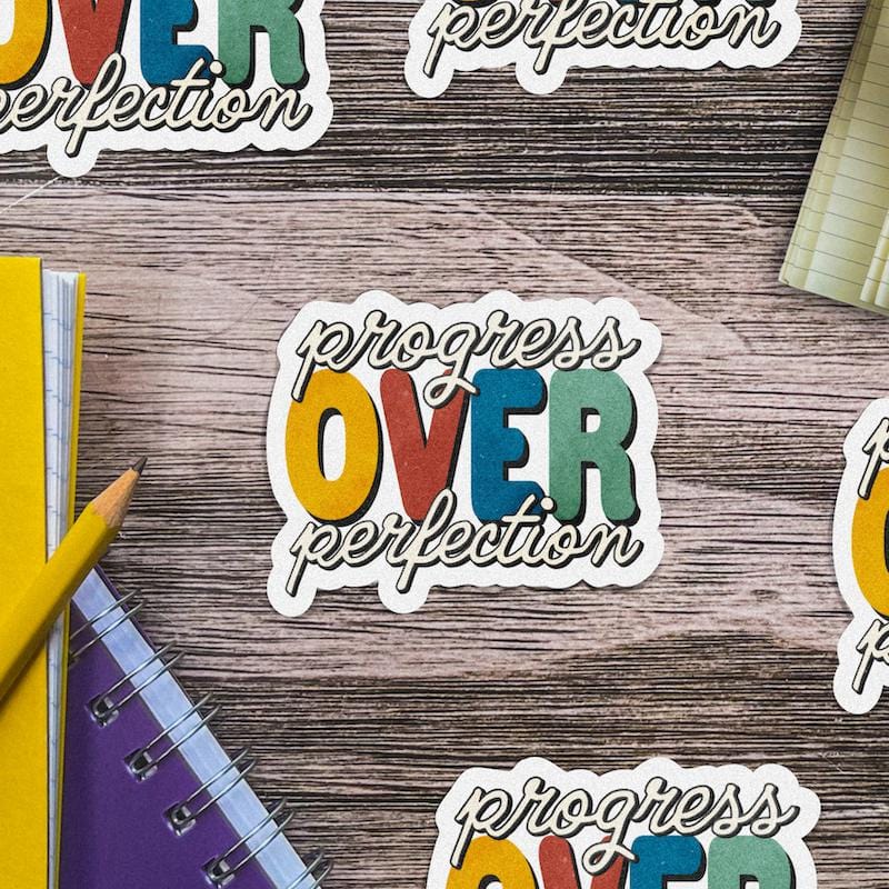  Progress Over Perfection Sticker、mySite、elrpsem3k