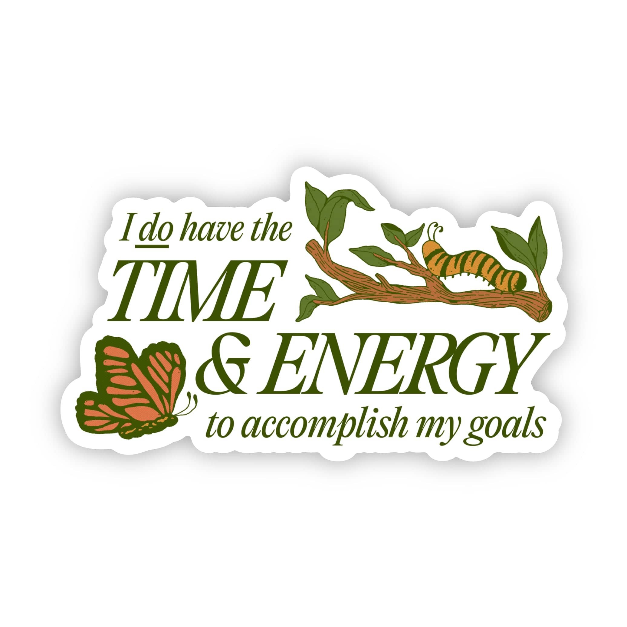  I do have the time and energy to accomplish my goals green sticker、mySite、elrpsem3k