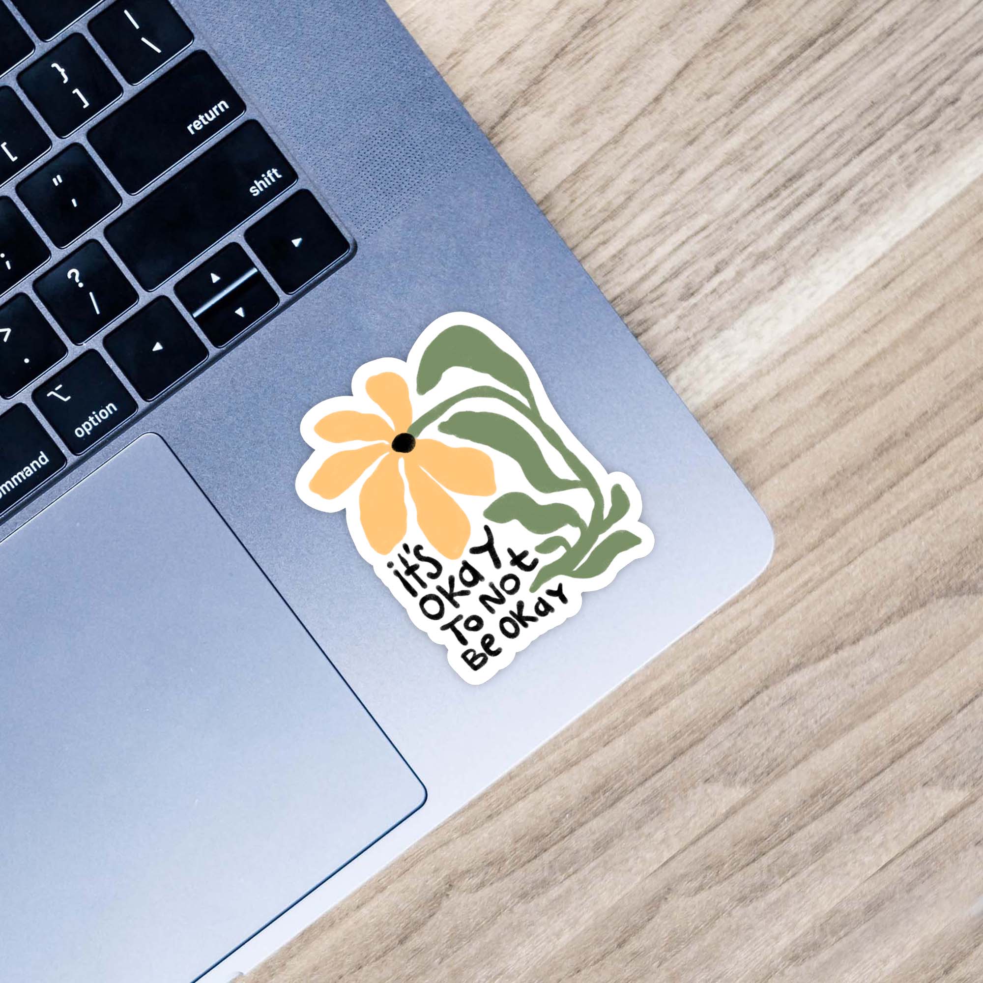  It's Okay To Not Be Okay Flower - Positivity Sticker、mySite、elrpsem3k