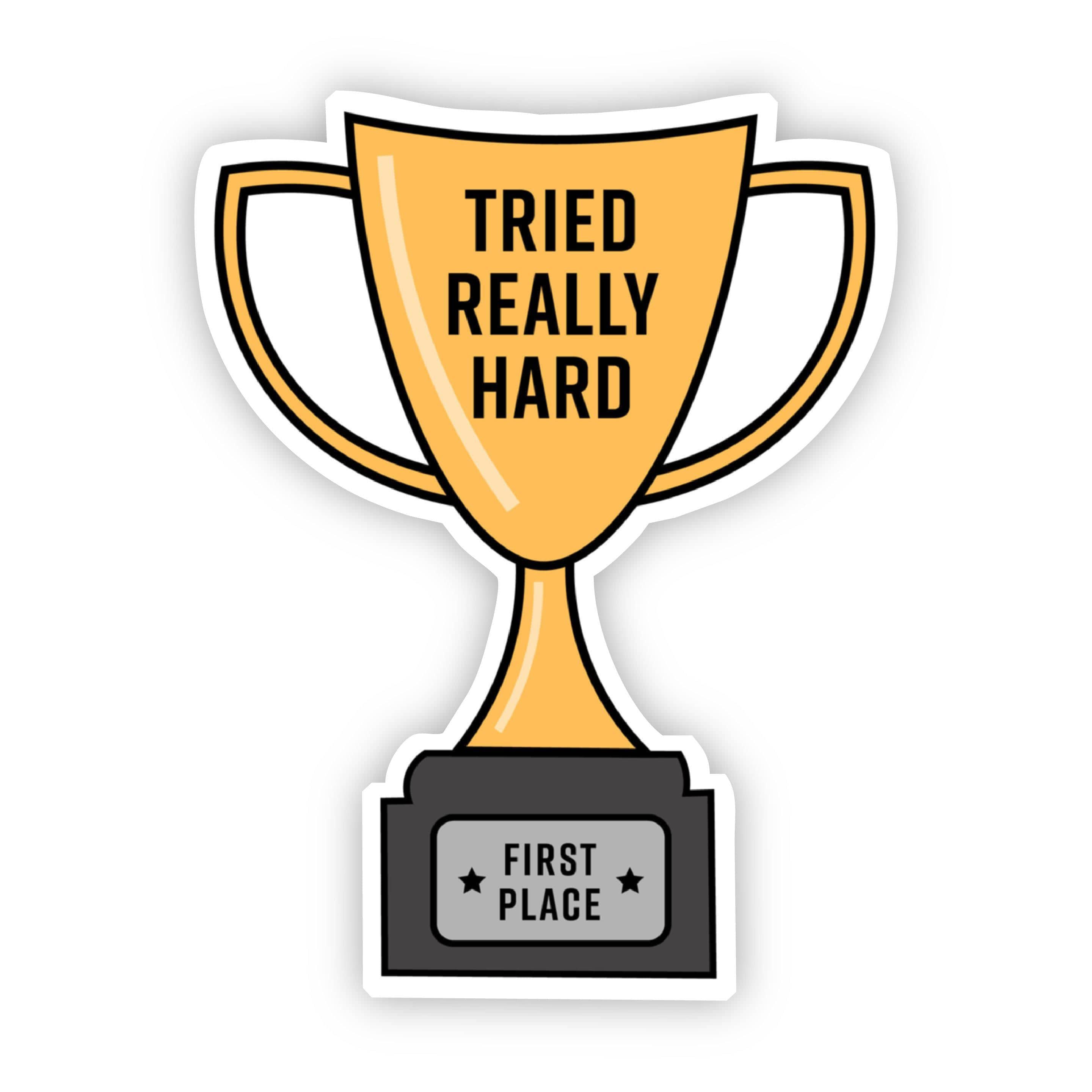  Tried Really Hard Trophy Sticker、mySite、elrpsem3k