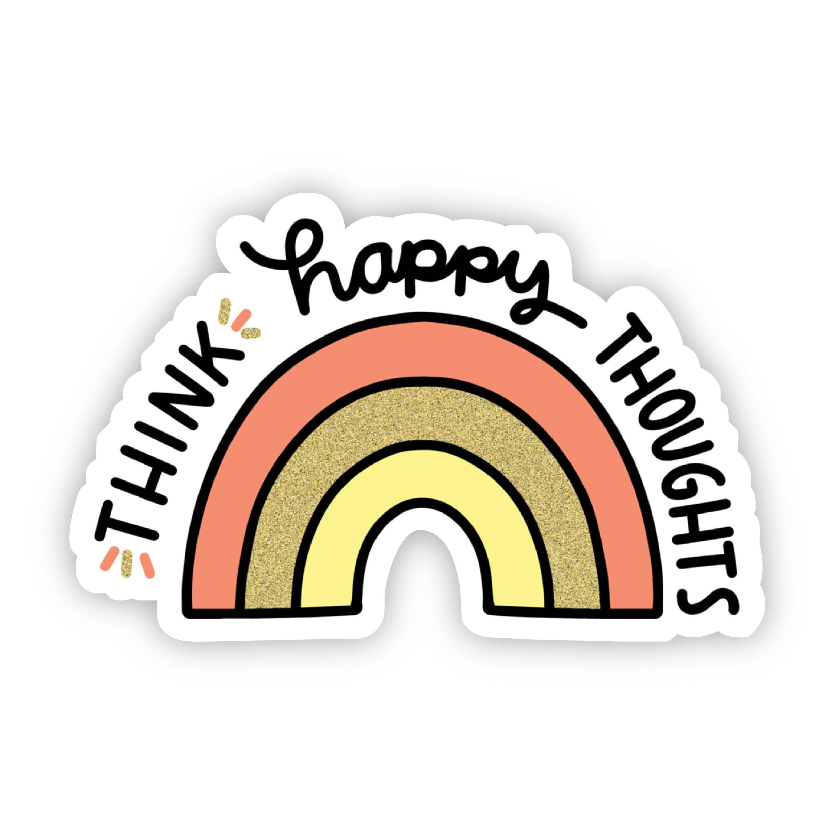  Think Happy Thoughts Multicolor Rainbow Sticker、mySite、elrpsem3k