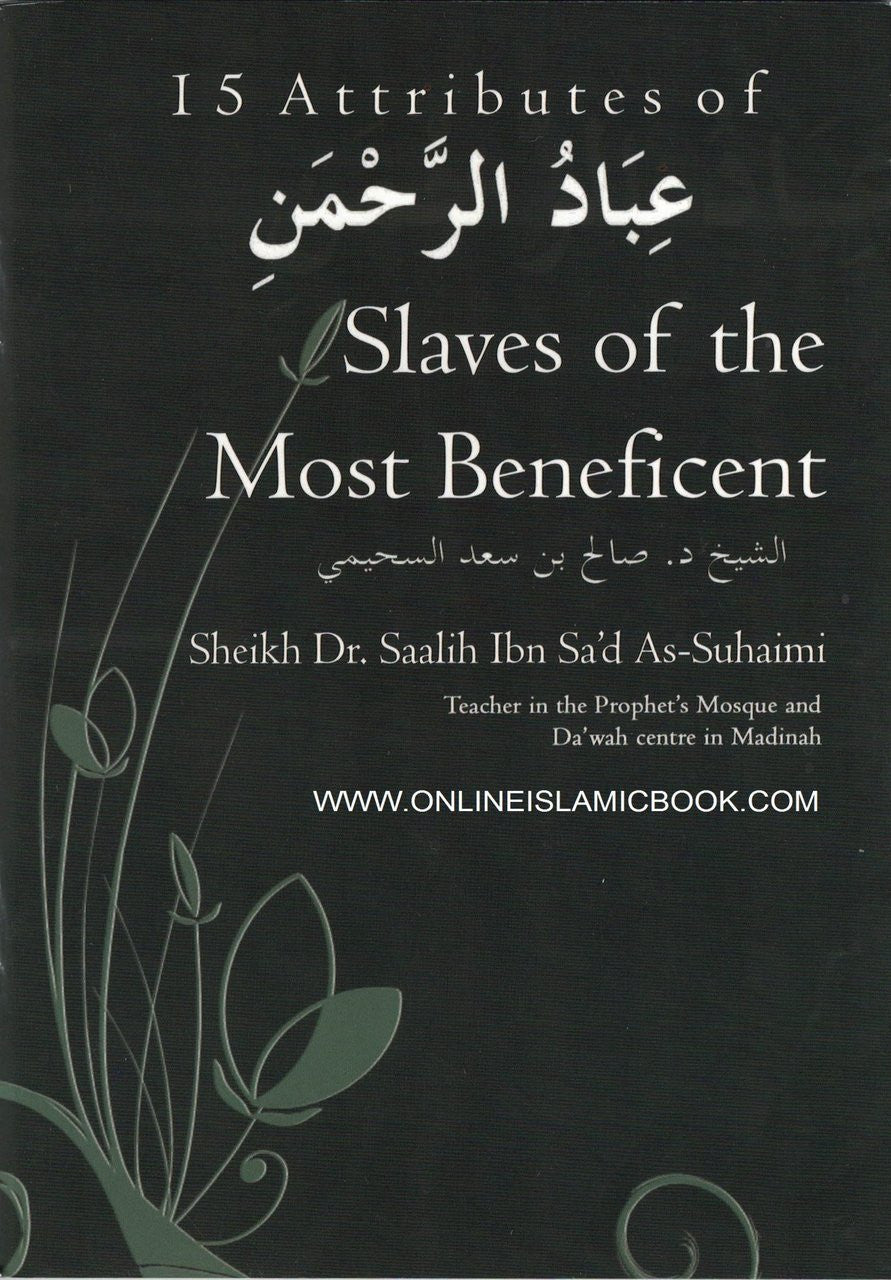 15 Attributes of Slaves of the Most Beneficent By Sheikh Dr. Saalih Ibn Sa'd As-Suhaimi、mySite、topwebapps