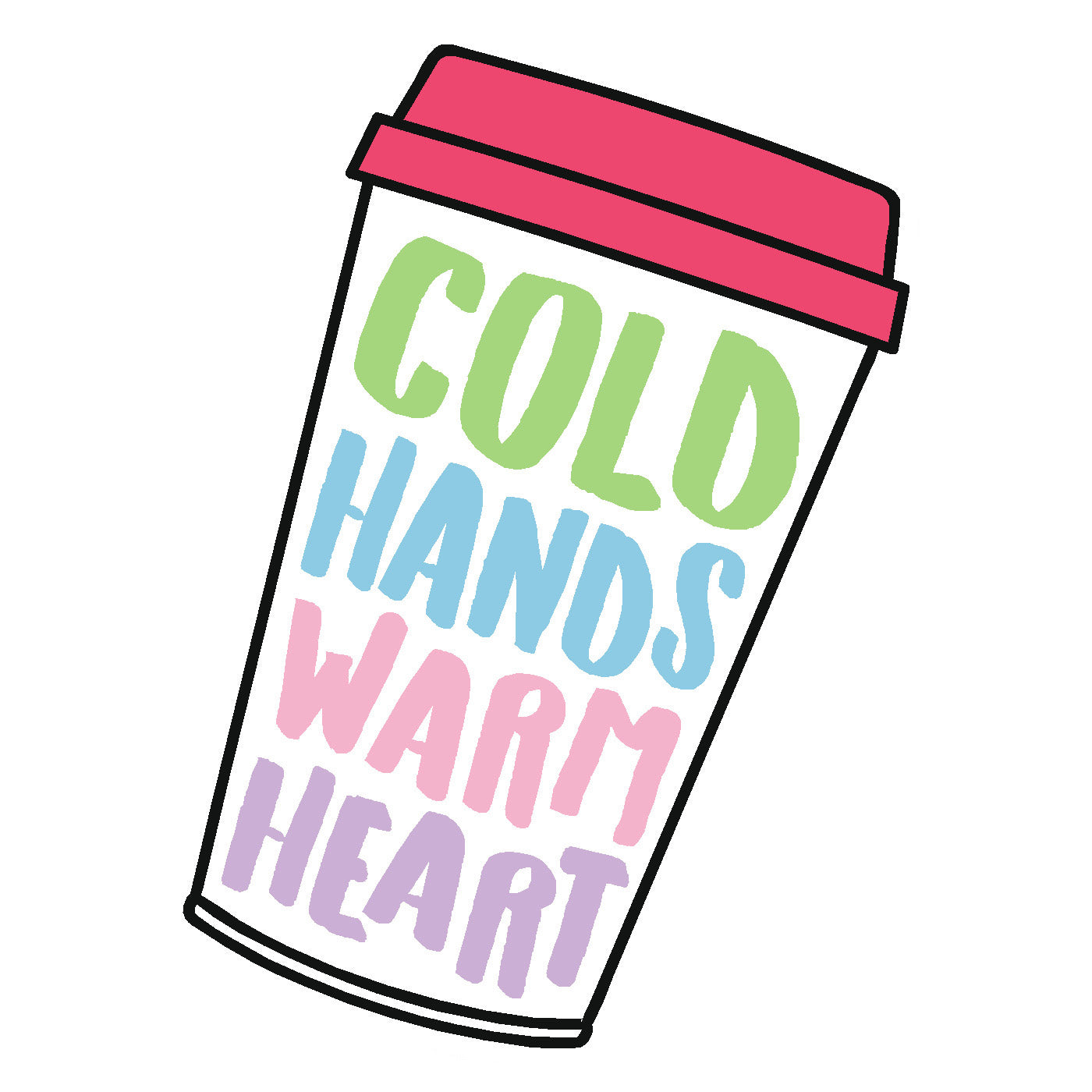  Cold Hands Warm Heart Vinyl Sticker Decal、mySite、ghnorth