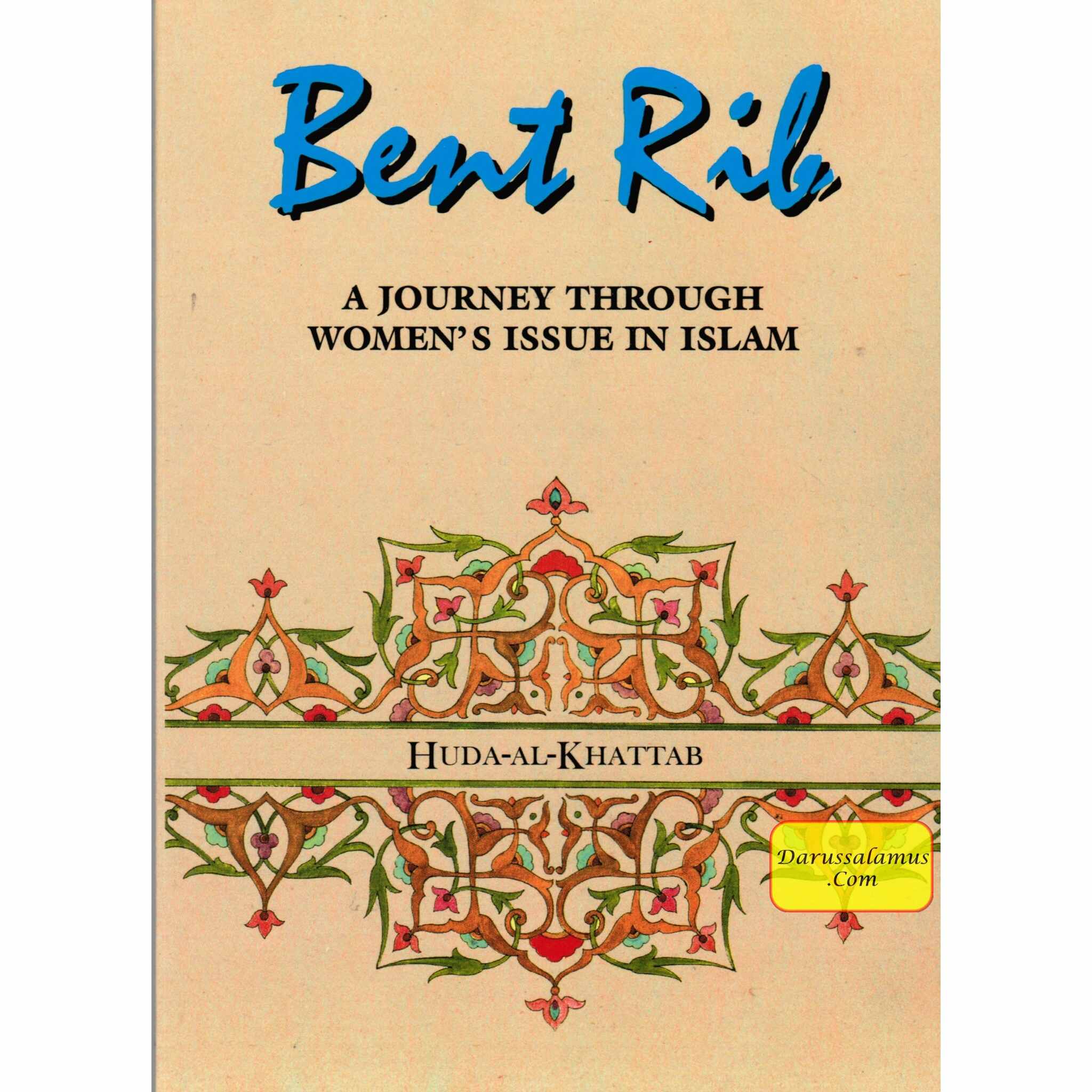 Bent Rib A Journey Through Womens Issues in Islam By Huda Al Khatab、mySite、topwebapps