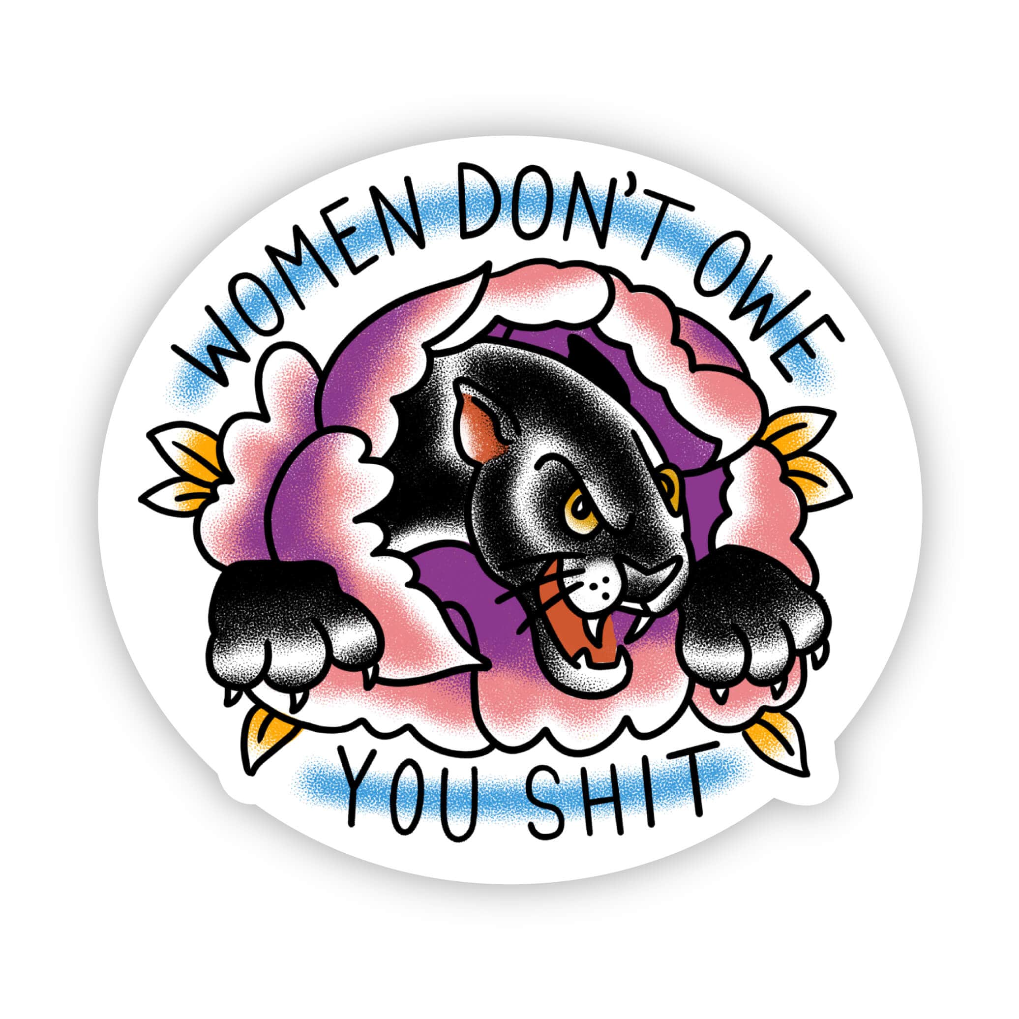  Women don't owe you shit sticker、mySite、elrpsem3k
