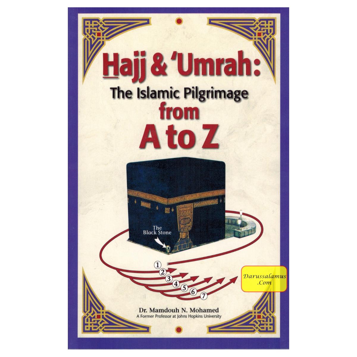 Hajj & Umrah The Islamic Pilgrimage from A to Z By Dr. Mamdouh N. Mohamed、mySite、topwebapps
