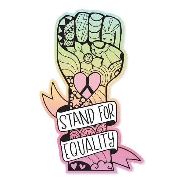  Vinyl Sticker - Stand For Equality、mySite、ghnorth