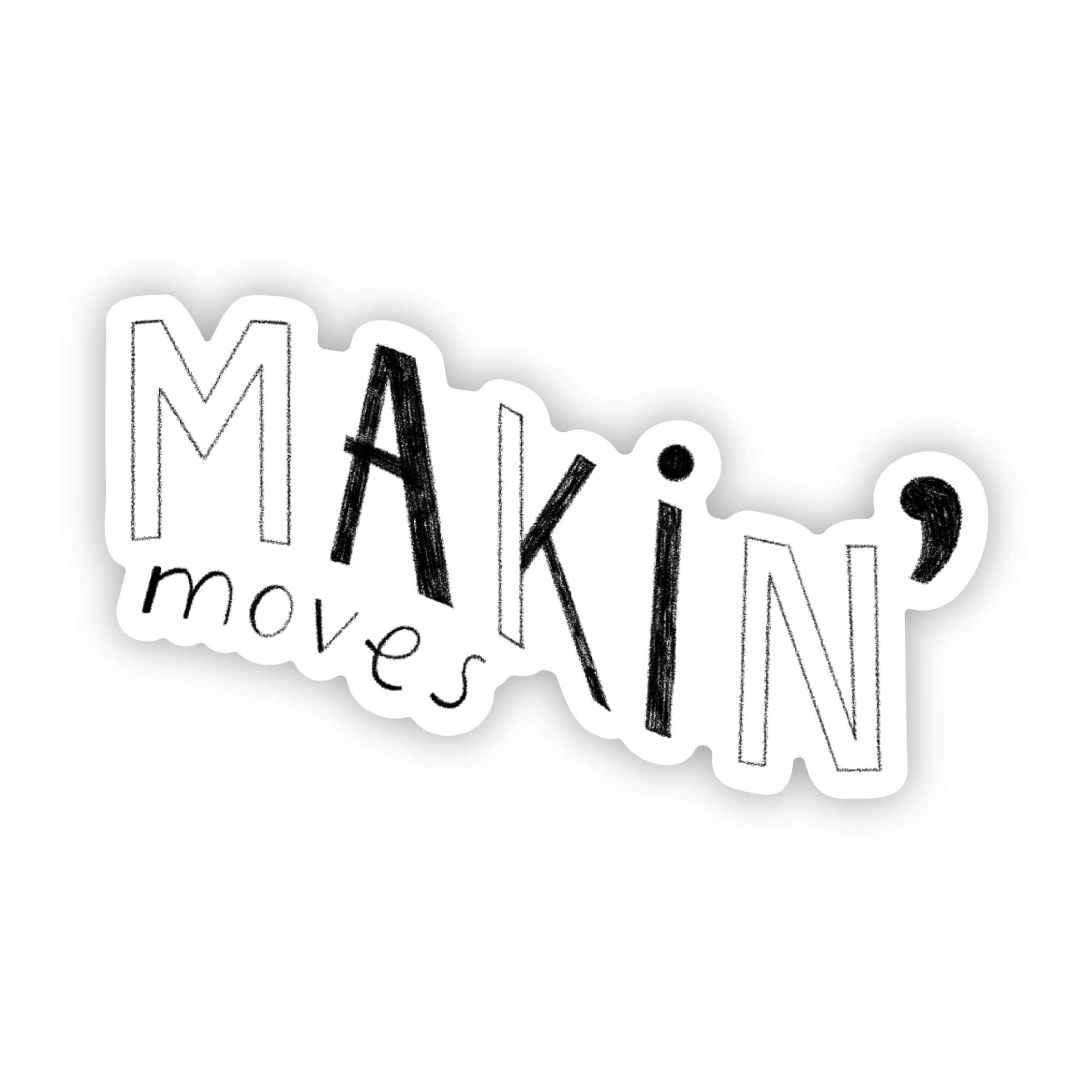  Makin moves sticker、mySite、ghnorth