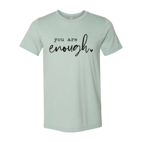 You Are Enough T-shirt、mySite、camillekostekn