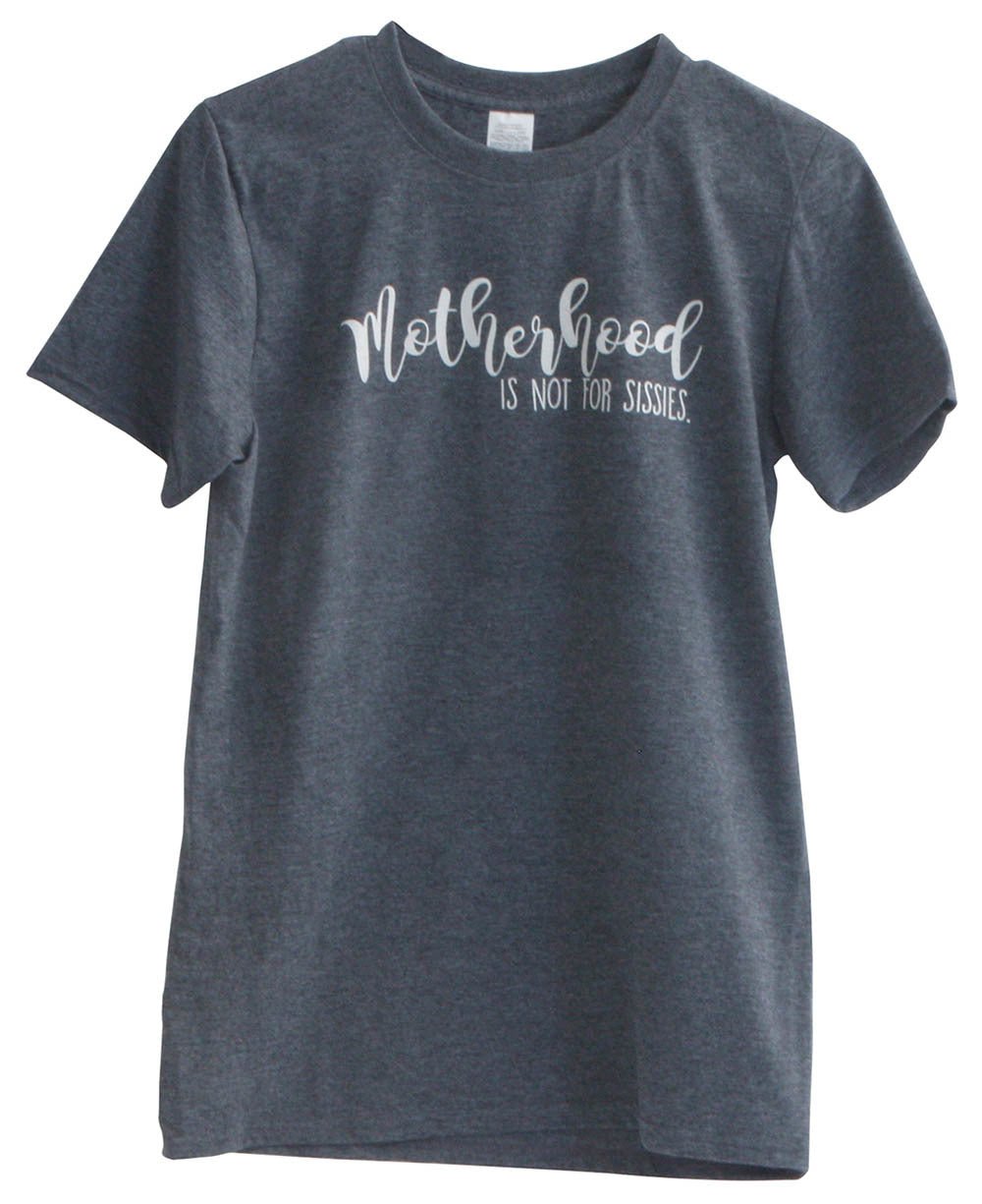 Motherhood Is Not For Sissies Women’s T-Shirt、mySite、topwebapps