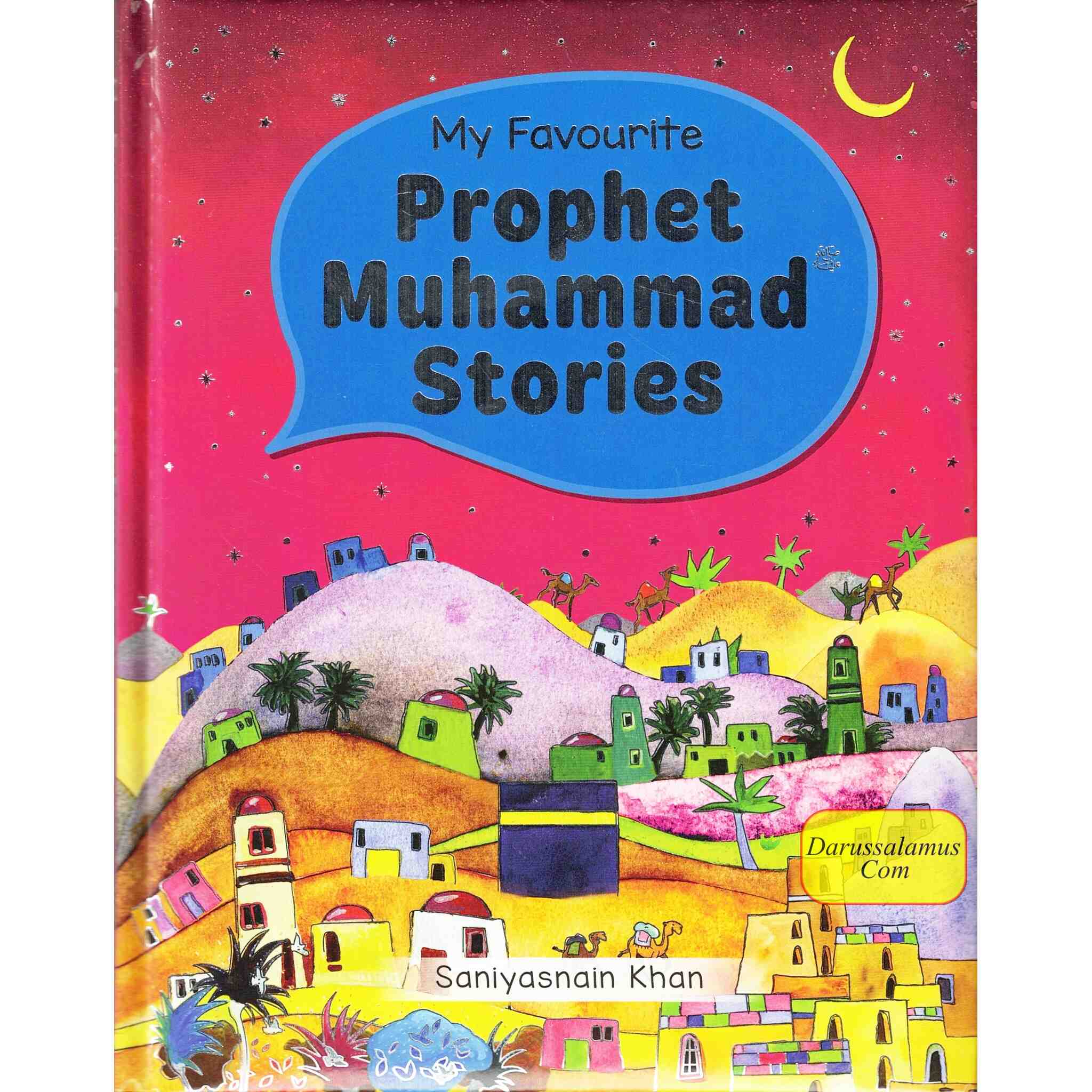 My Favorite Prophet Muhammad Stories by Saniyasnain Khan、mySite、topwebapps