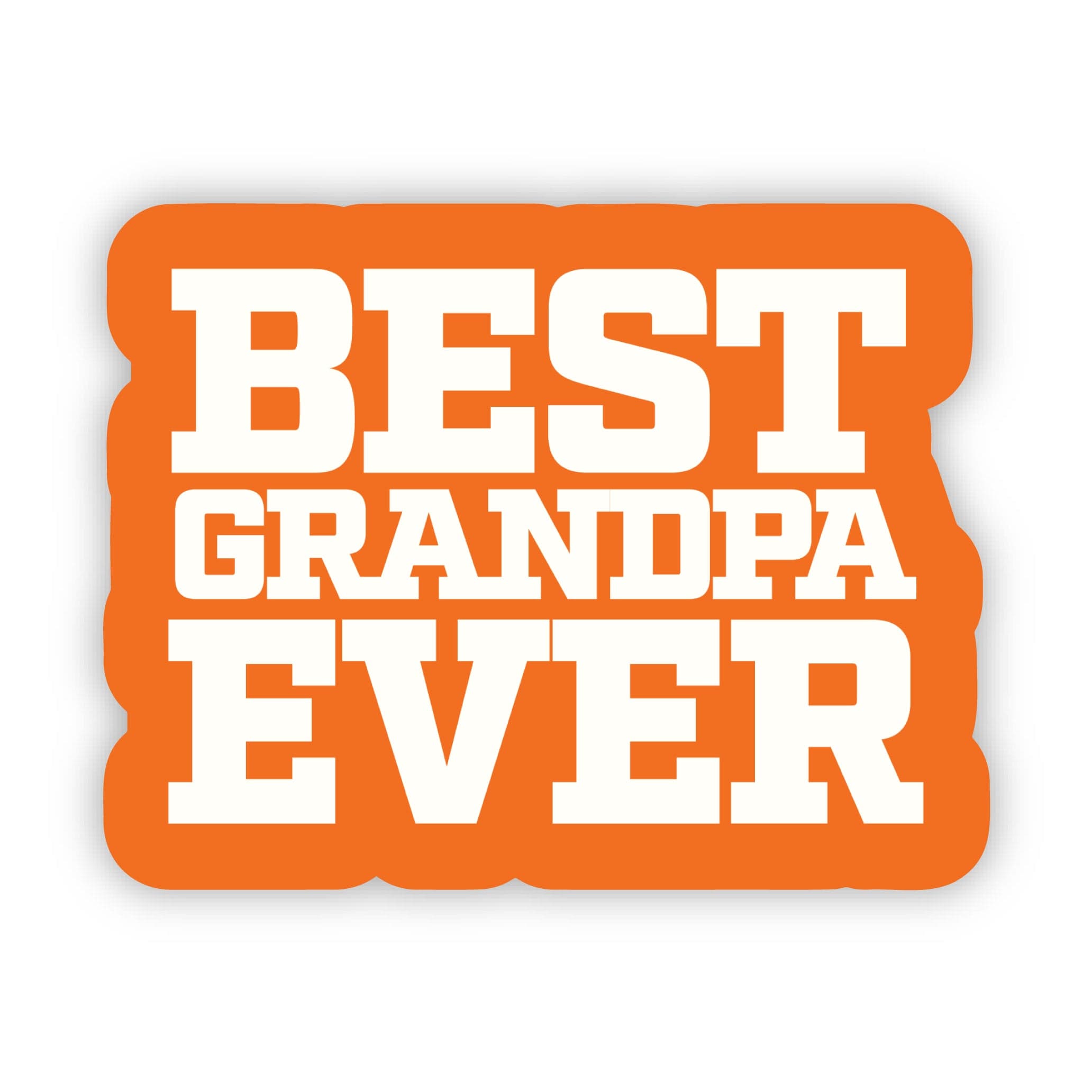  Best Grandpa Ever Sticker、mySite、ghnorth