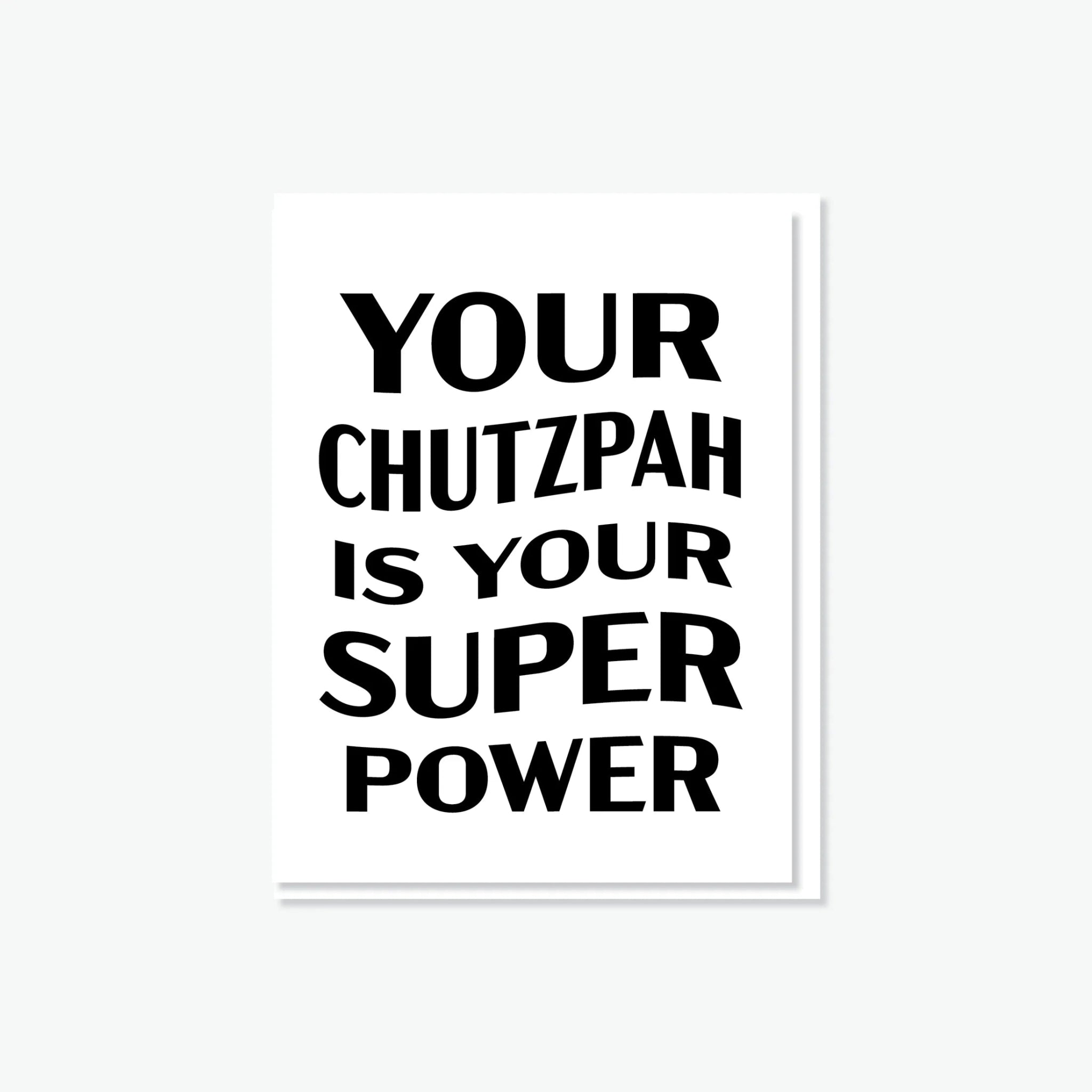  Chutzpah Is Your Super Power Card、mySite、elrpsem3k