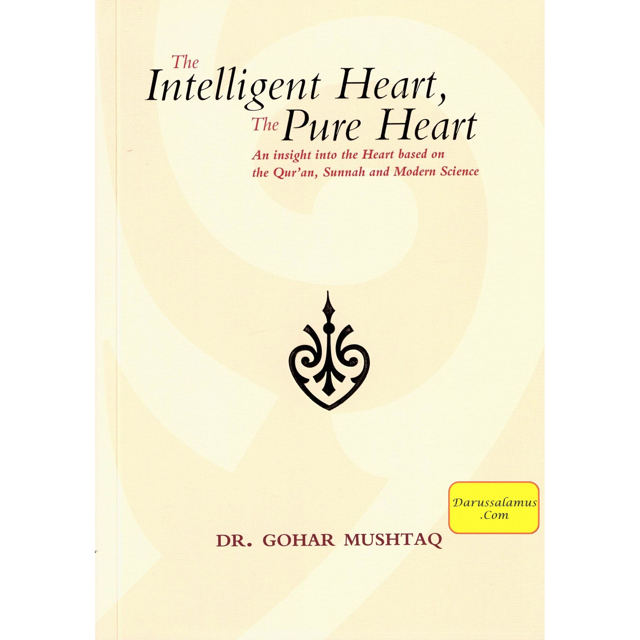 The Intelligent Heart, The Pure Heart By Dr. Gohar Mushtaq、mySite、topwebapps