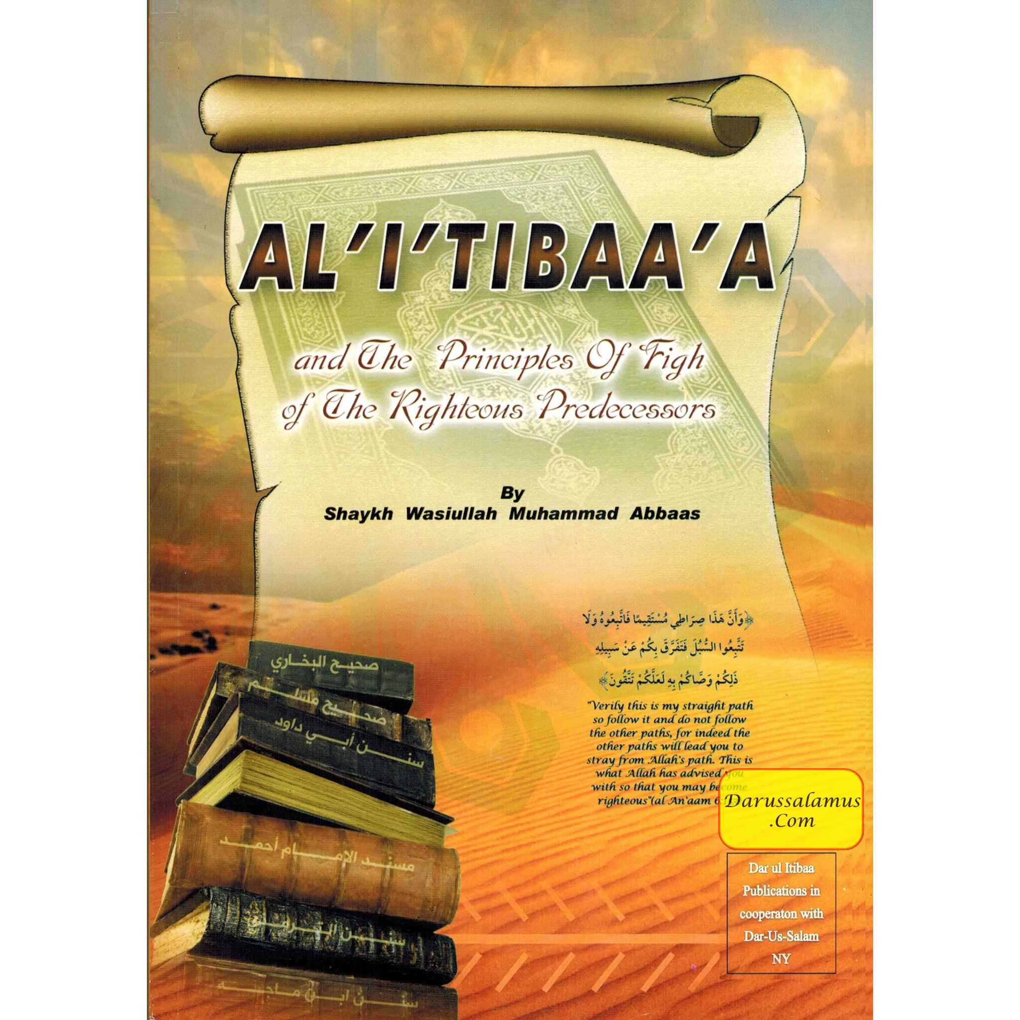 Al-I'Tibaa'A and The Principles of Fiqh Of The Righteous Predecessors By Shaykh Wasiullah Muhammad Abbaas、mySite、topwebapps