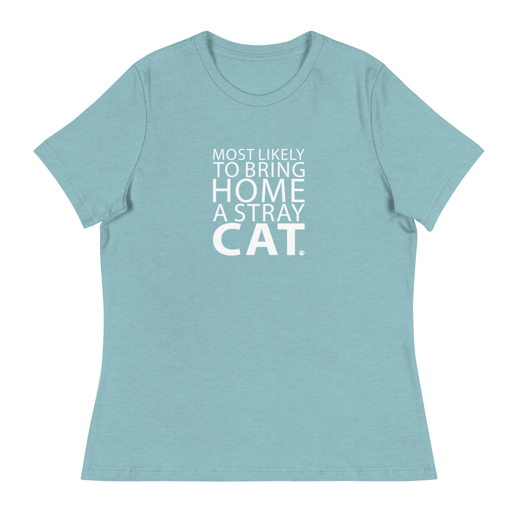 Most Likely To Bring Home A Stray Cat Women's Relaxed T-Shirt、mySite、camillekostekn
