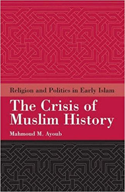 The Crisis of Muslim History Religion and Politics Early in Islam、mySite、topwebapps