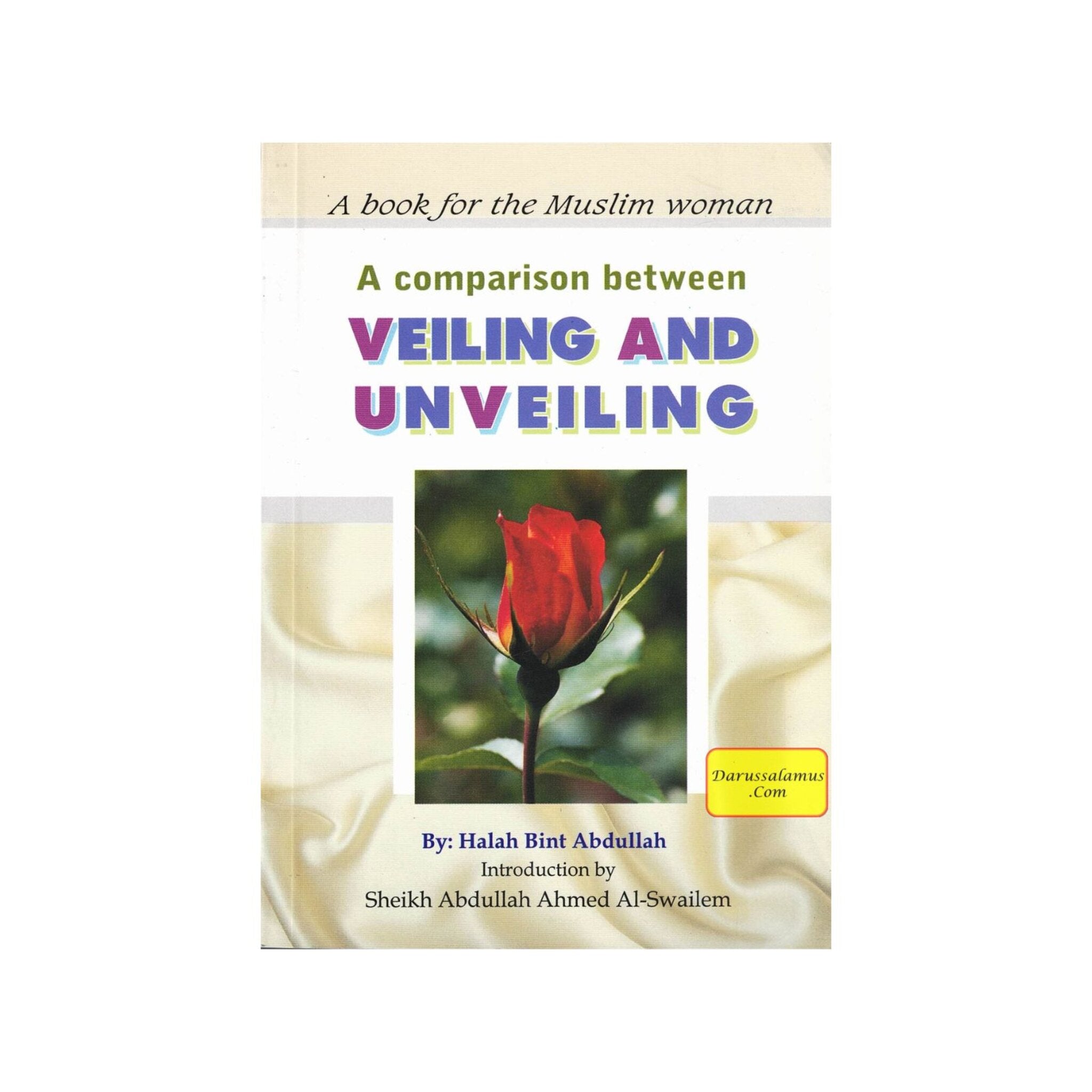 A Comparison Between Veiling and Unveiling By Halah bint Abdullah、mySite、topwebapps