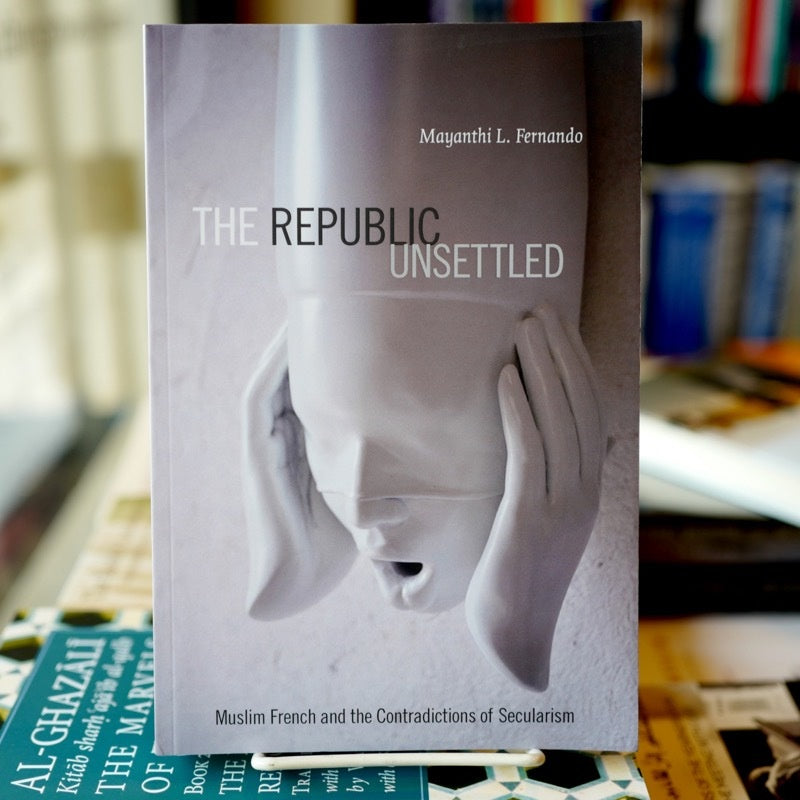 Republic Unsettled: Muslim French and the Contradictions of Secularism、mySite、topwebapps
