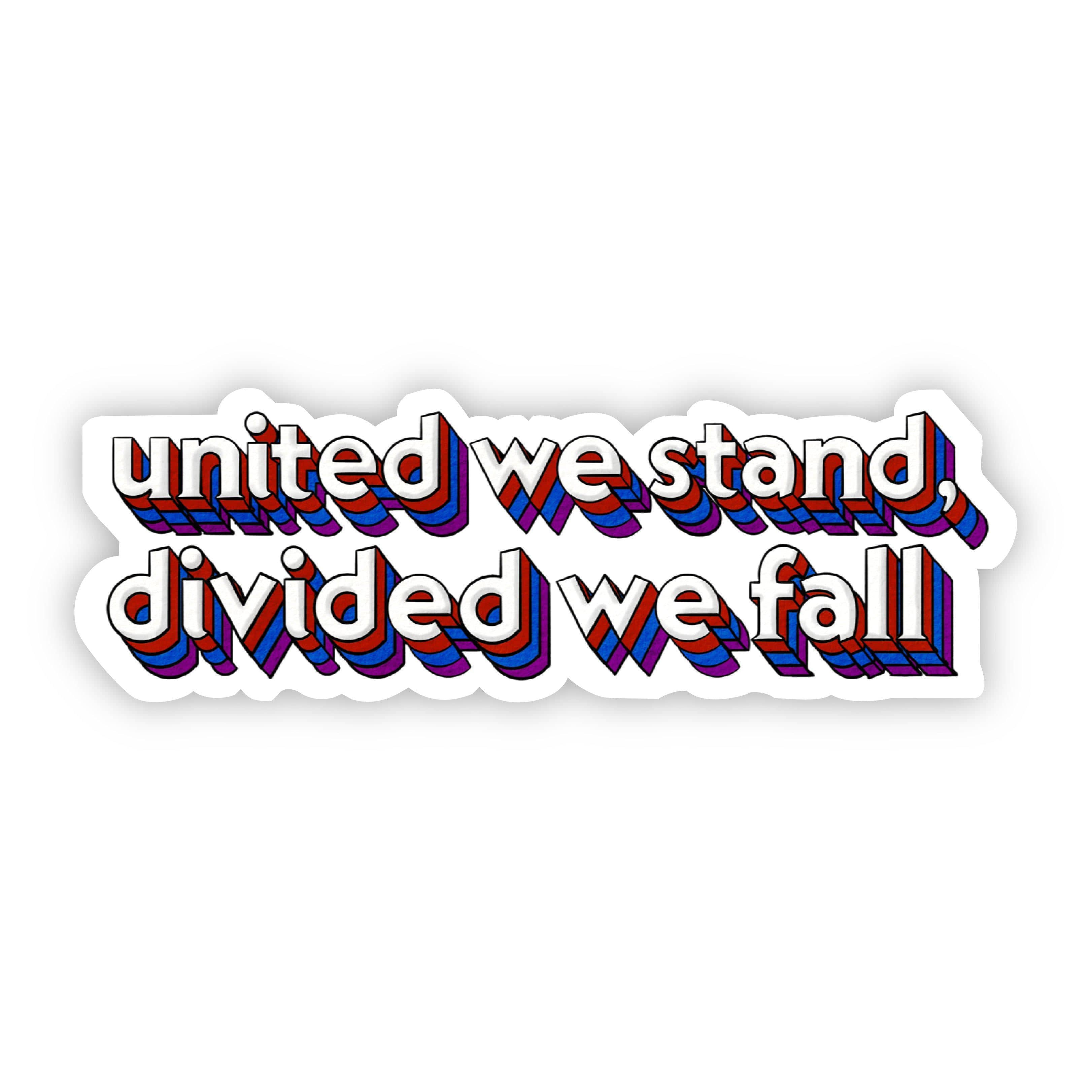  United We Stand, Divided We Fall Lettering Sticker、mySite、elrpsem3k