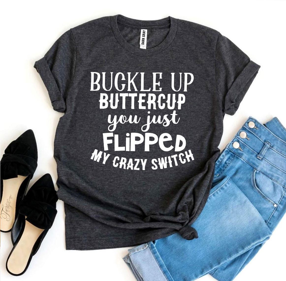 Buckle Up Buttercup T-shirt、mySite、camillekostekn
