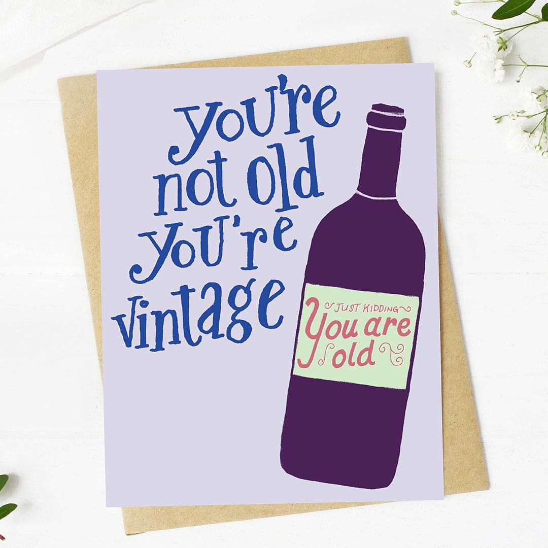  You're not old you're vintage Funny Wine Birthday Card、mySite、ghnorth