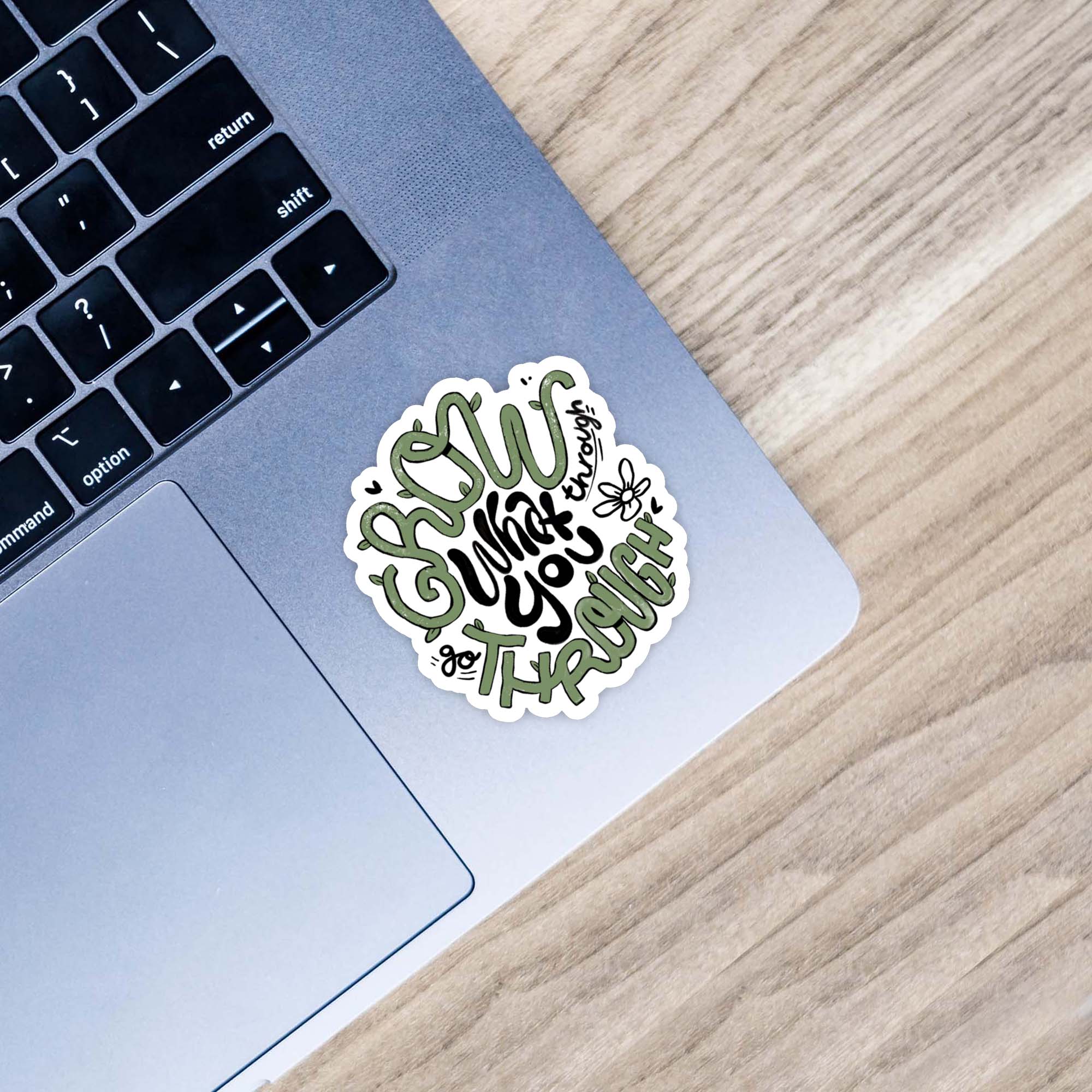  Grow What You Go Through Nature - Positivity Sticker、mySite、elrpsem3k