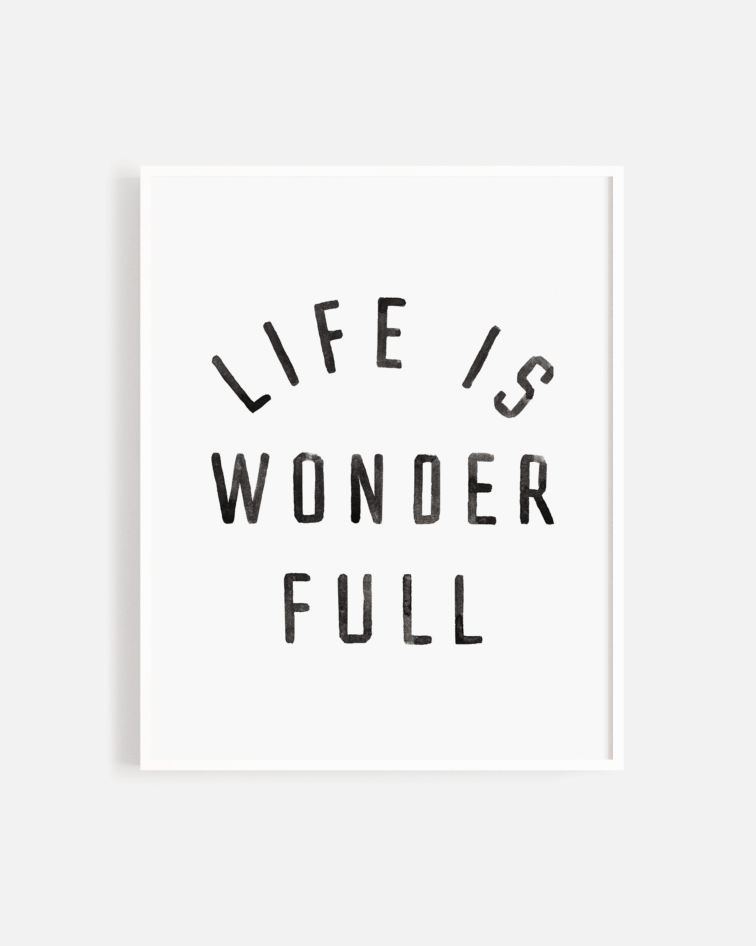  Art Print || Life Is Wonderful、mySite、layawaytickets