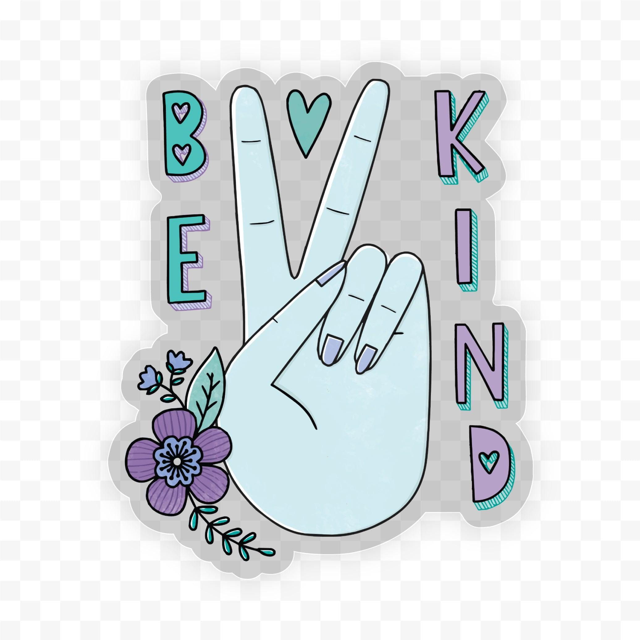  Be Kind Clear Sticker、mySite、ghnorth