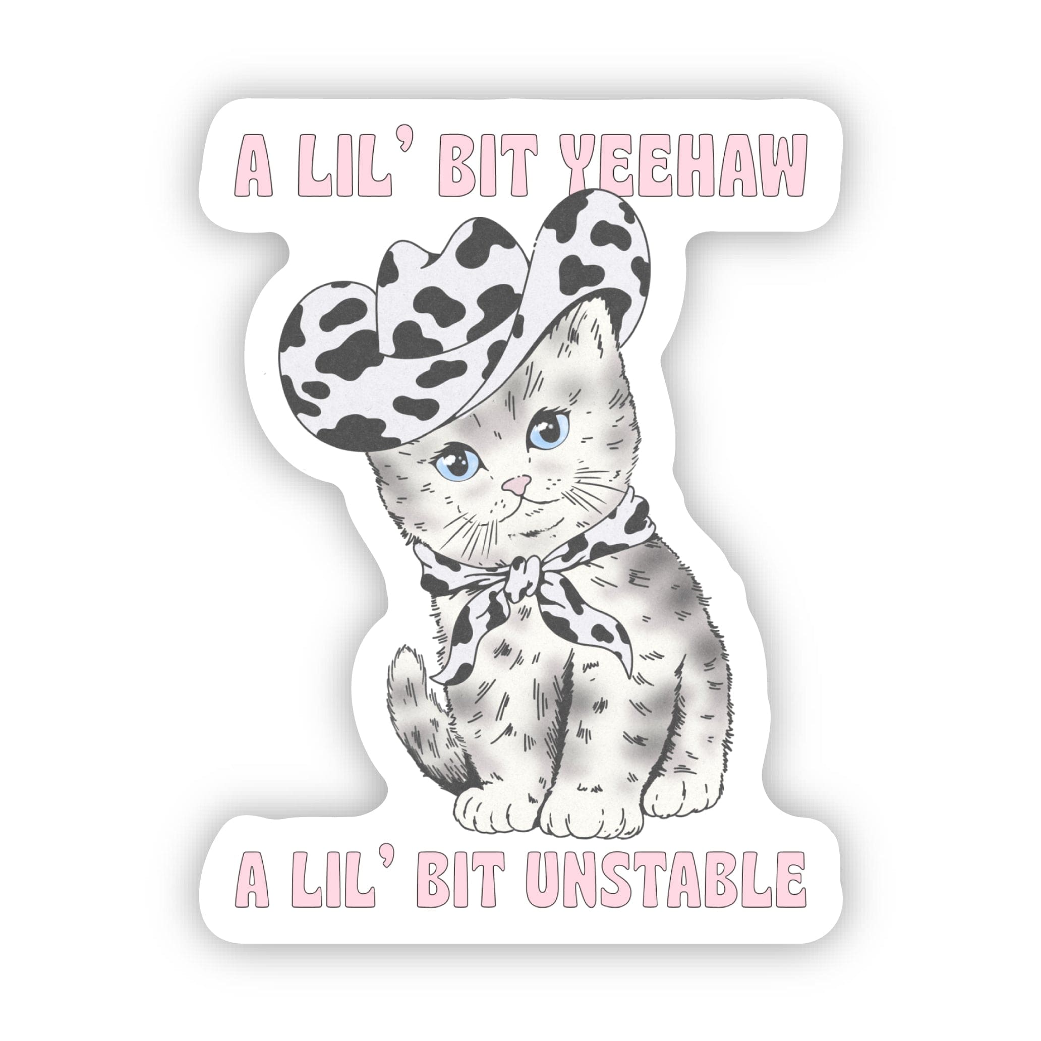  A Lil Bit Yeehaw A Lil Bit Unstable Cowboy Cat Sticker、mySite、elrpsem3k