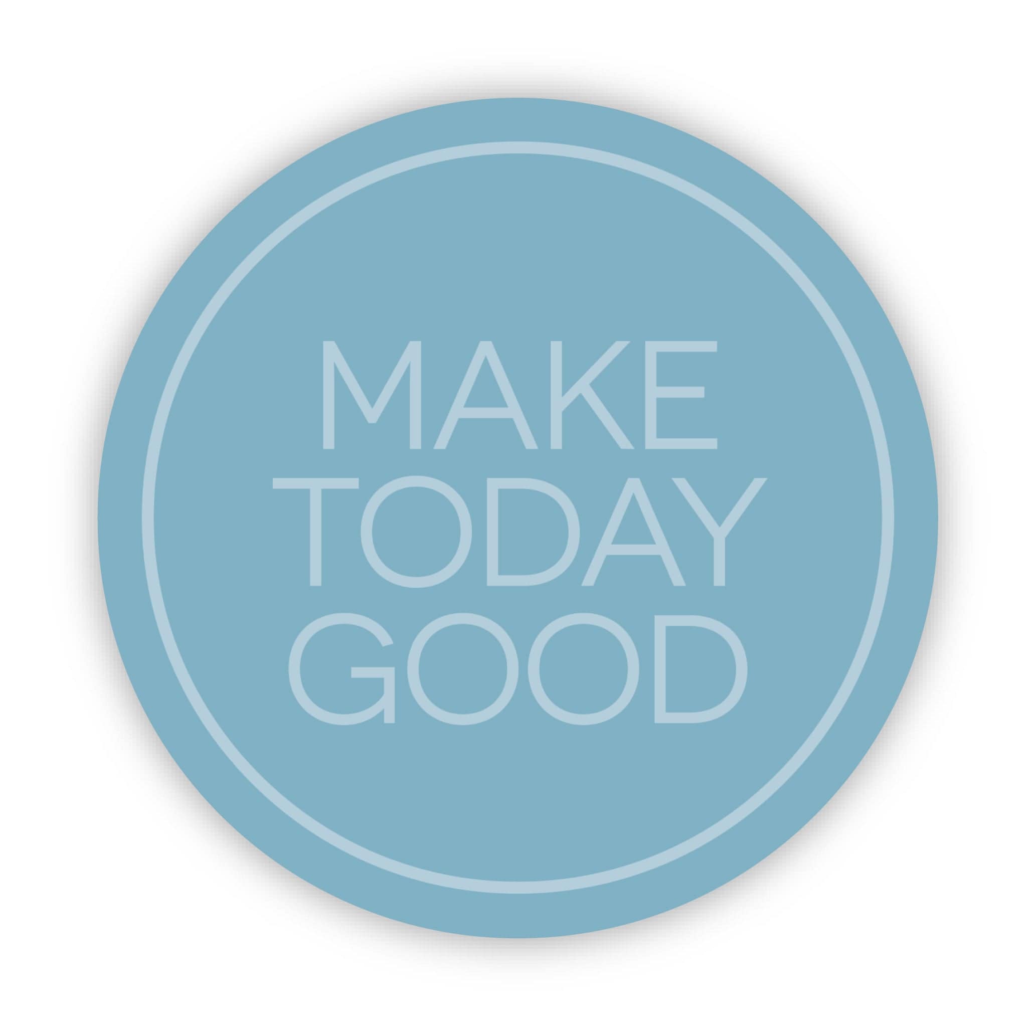  Make Today Good Motivational Sticker、mySite、elrpsem3k