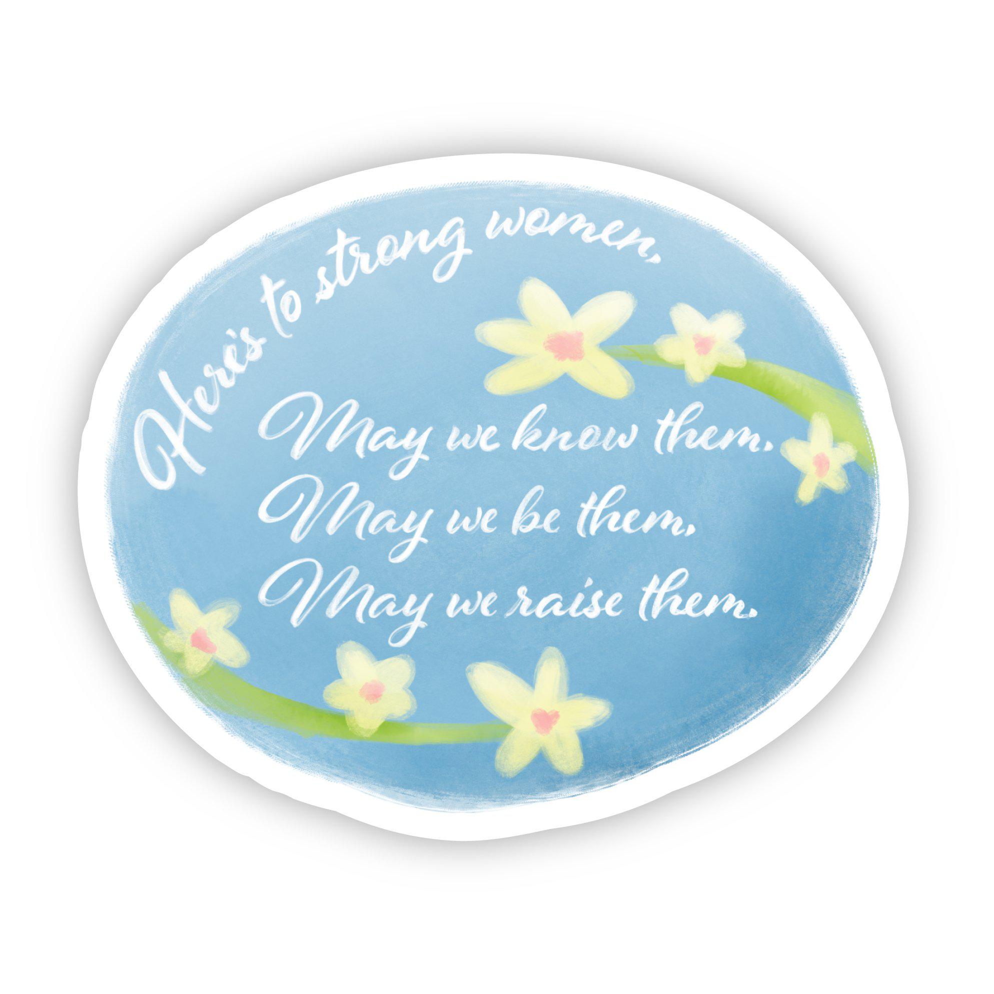  Here's to Strong Women, May we Know Them, May we be Them, May we Raise Them Pastel Sticker、mySite、elrpsem3k