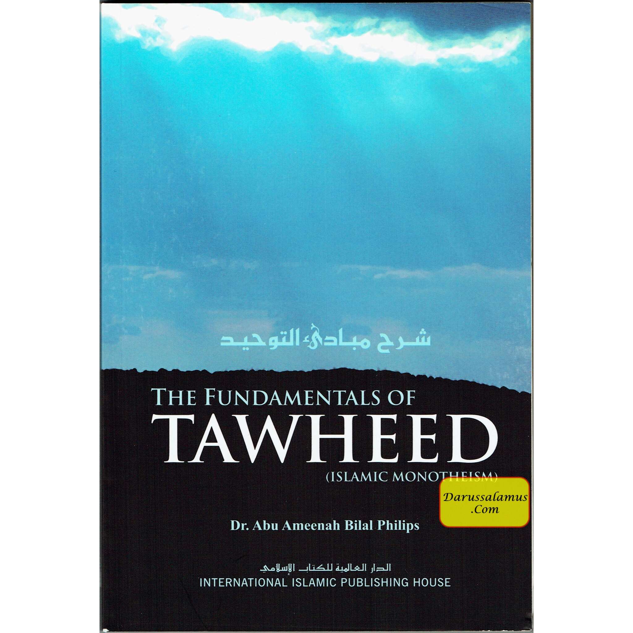 The Fundamentals of Tawheed (Islamic Monotheism) By Abu Ameenah Bilal Philips、mySite、topwebapps