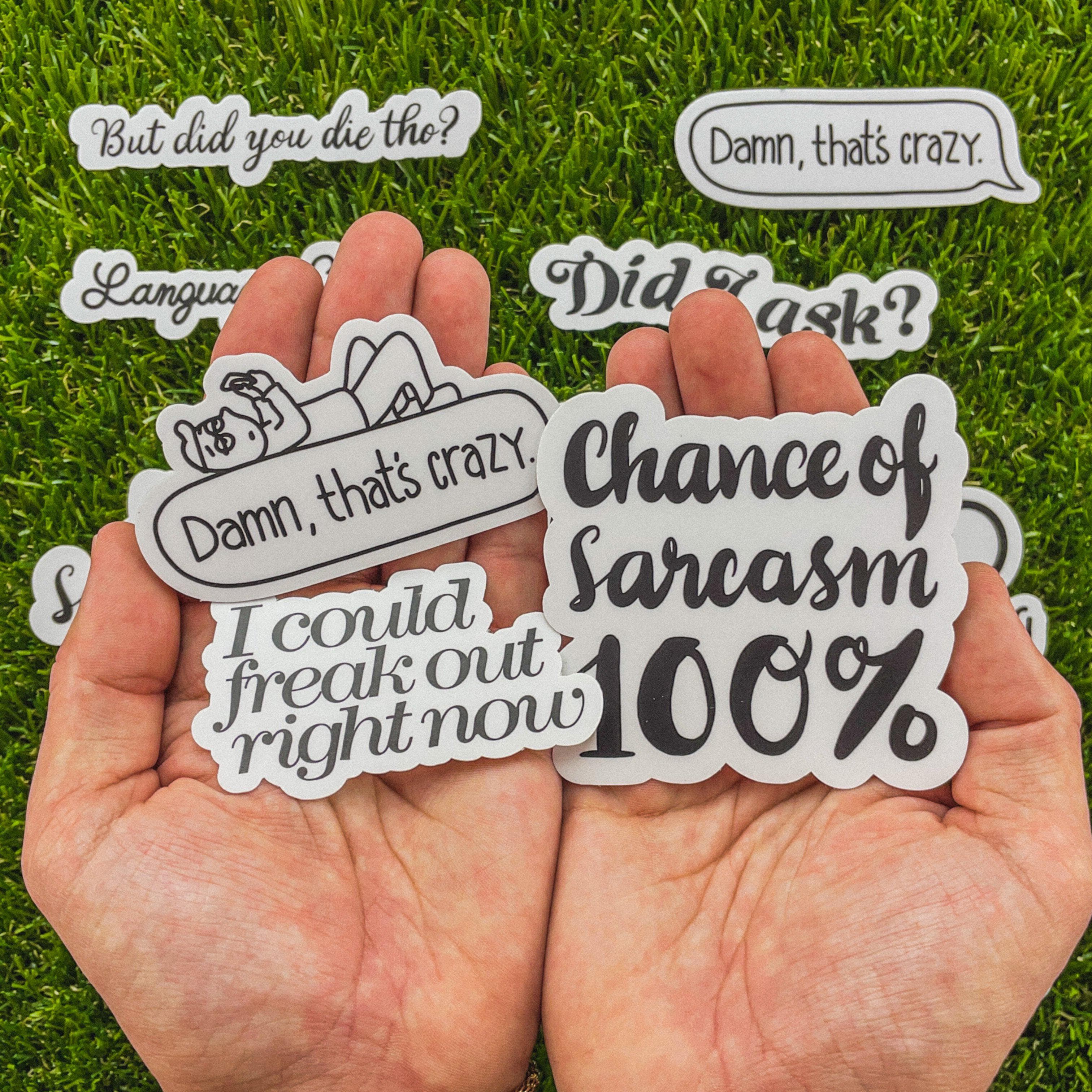  Chance of Sarcasm 100% Sticker、mySite、elrpsem3k