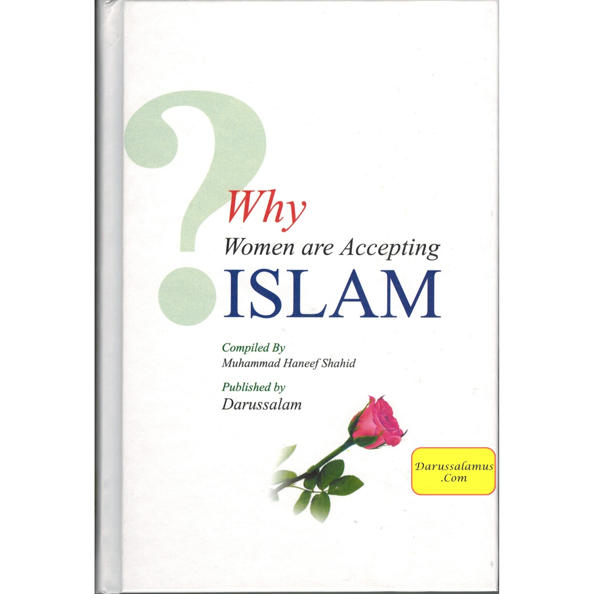 Why Women are Accepting Islam By Muhammad Haneef Shahid、mySite、topwebapps