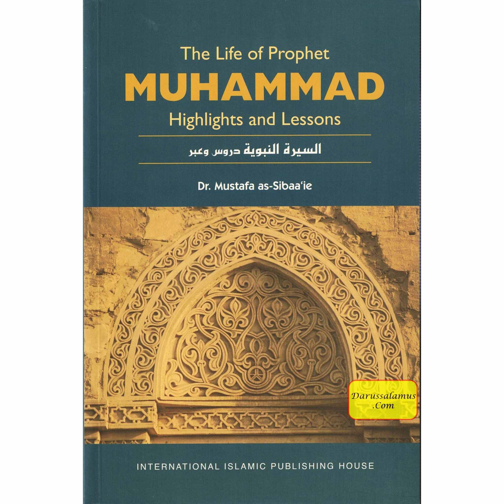 The Life of Prophet Muhammad Highlights and Lessons By Nasiruddin al-Khattab、mySite、topwebapps