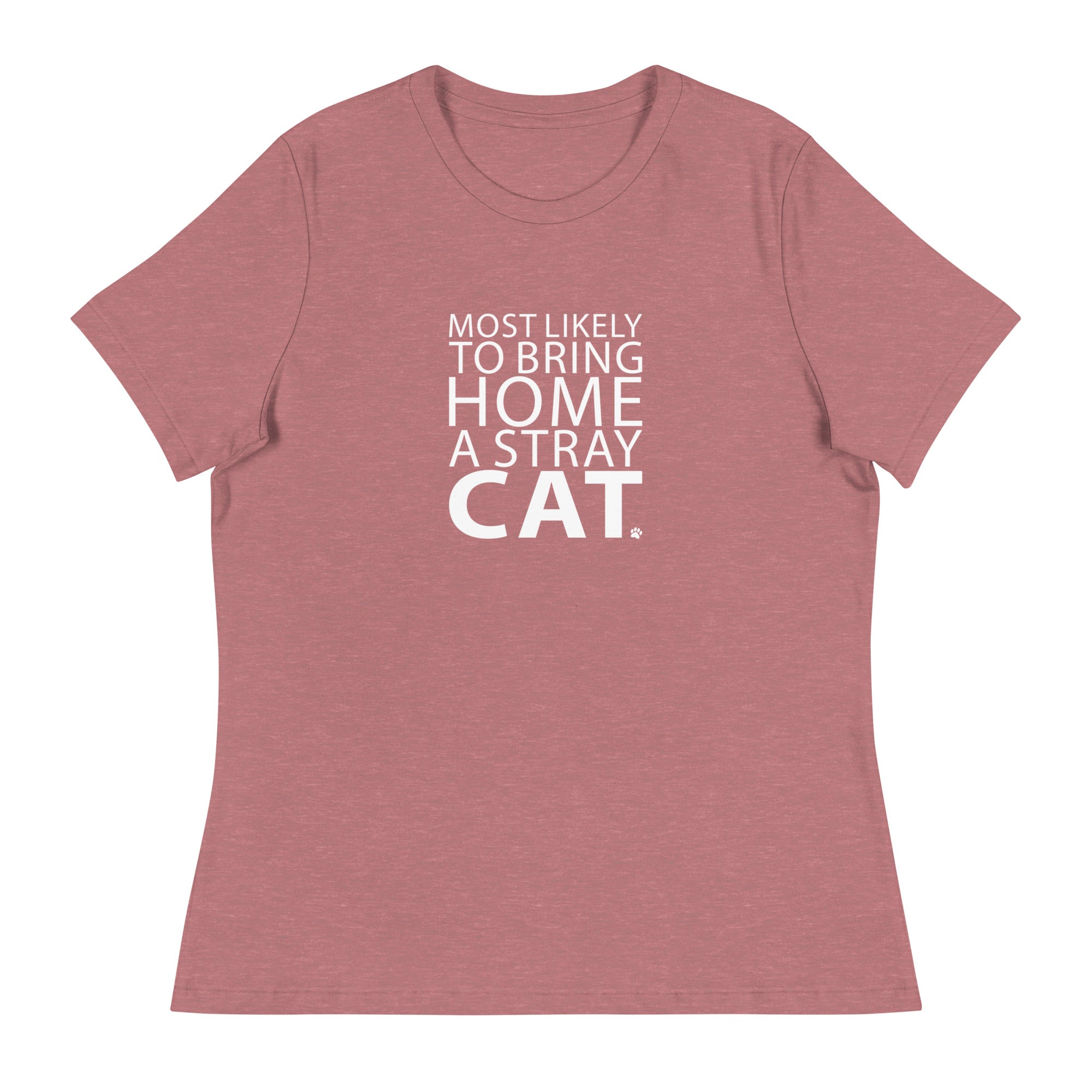 Most Likely To Bring Home A Stray Cat Women's Relaxed T-Shirt、mySite、camillekostekn