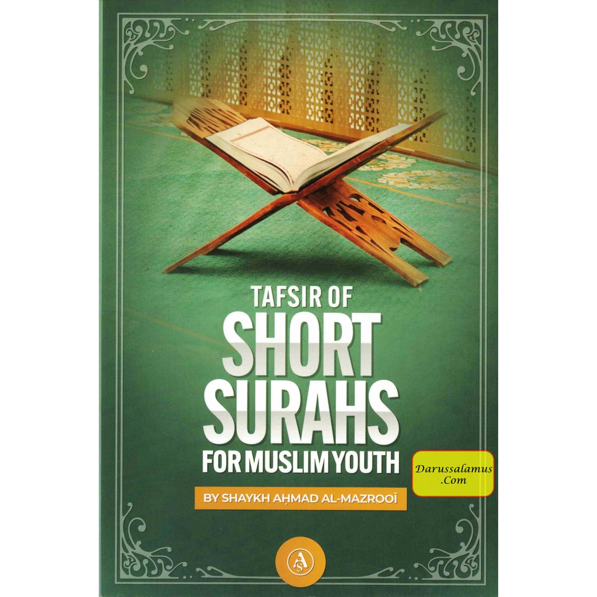 Tafsir of Short Surahs for Muslim Youth By Shaykh Ahmad Al-Mazrooi、mySite、topwebapps