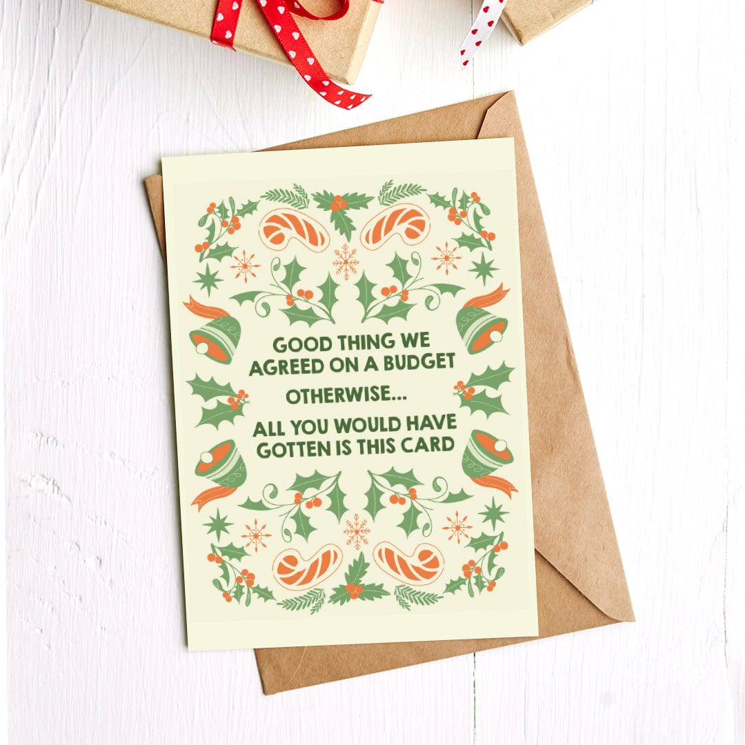  Good thing we agreed on a budget funny christmas card、mySite、ghnorth
