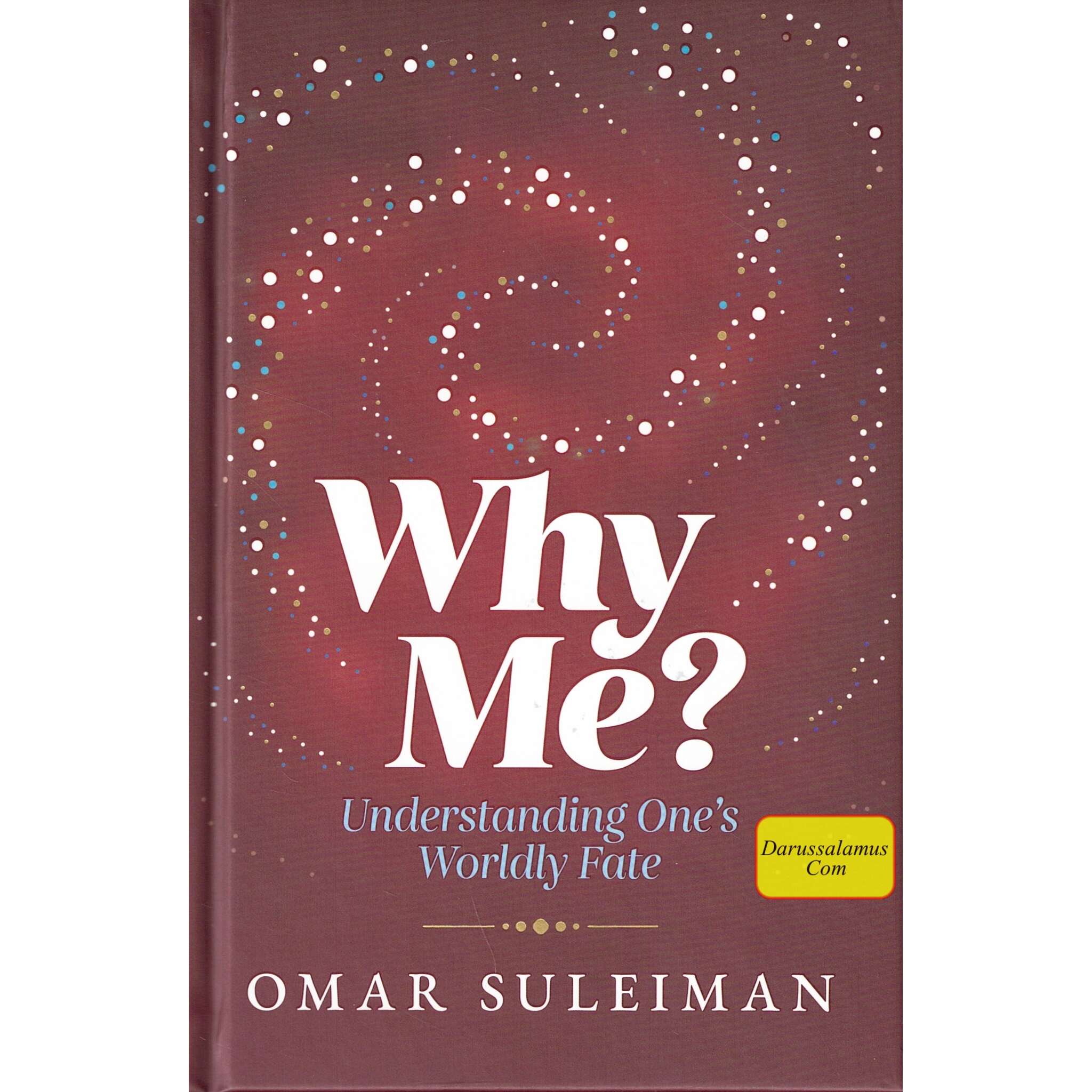 Why Me? Understanding One's Worldly Fate by Omar Suleiman、mySite、topwebapps