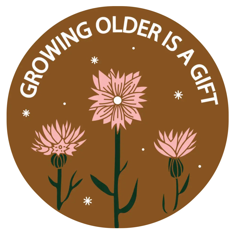  Growing Older Is A Gift Vinyl Sticker Decal、mySite、ghnorth